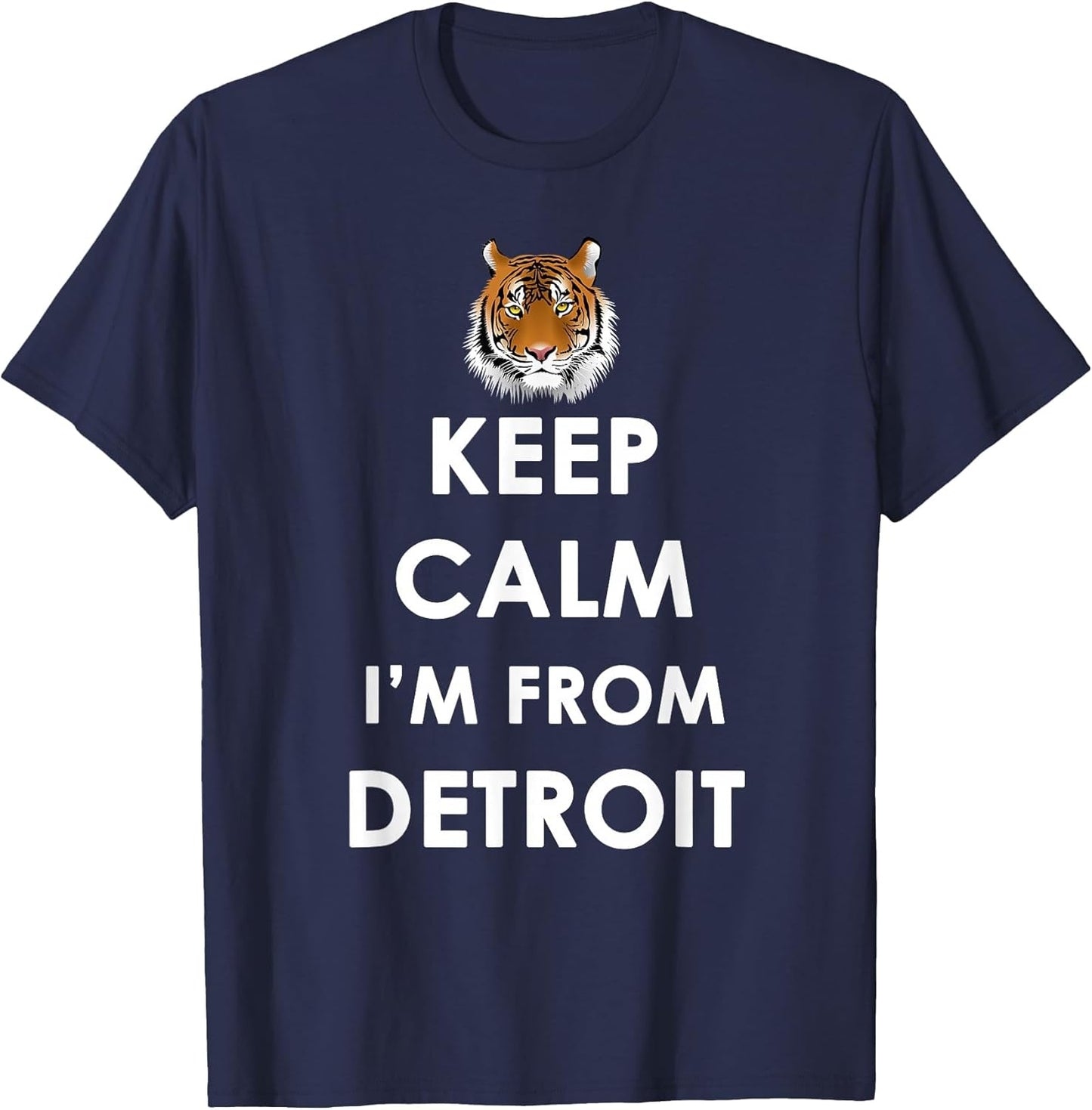 Keep Calm I'm from Detroit
