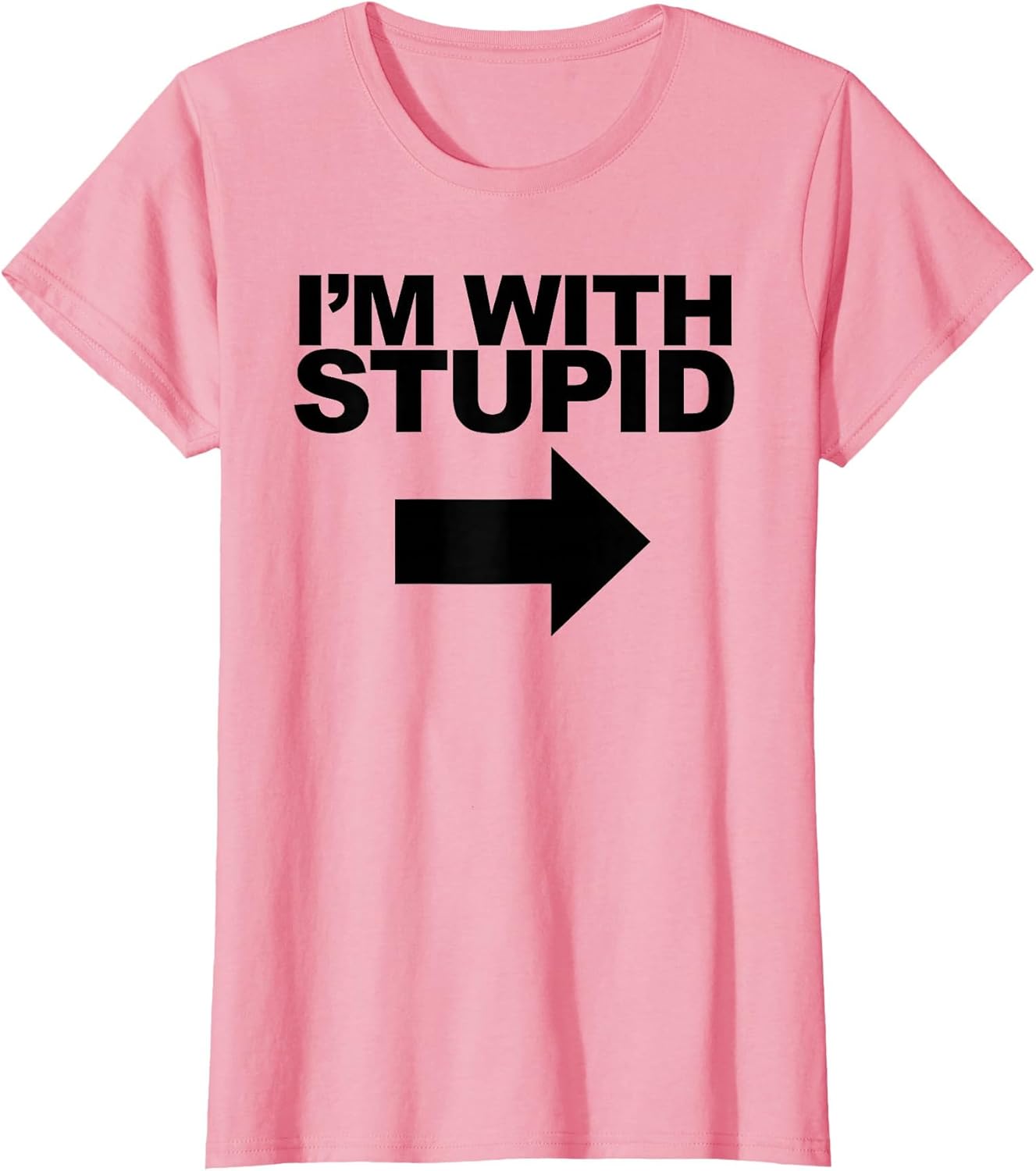 I'm with Stupid Funny Arrow Pointing Left Party