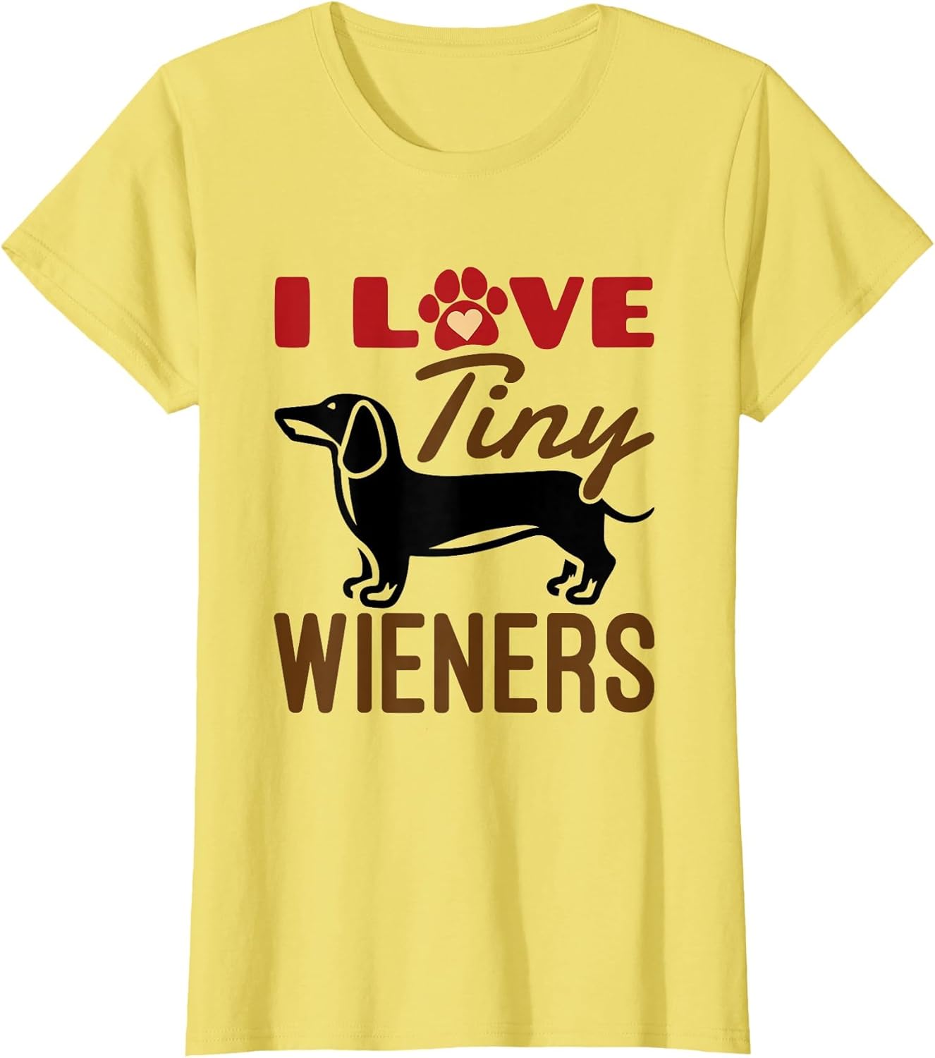 I Love Tiny Wieners Funny Miniature Dachshund