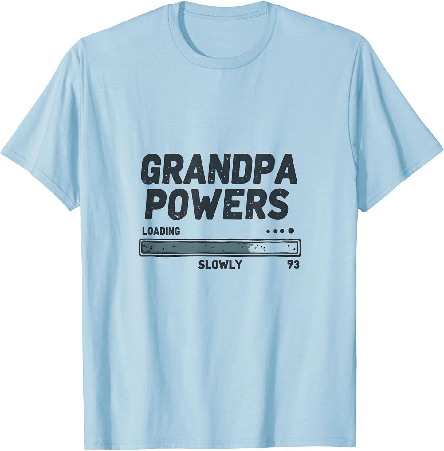 Grandpa Powers Loading Slowly Funny Design