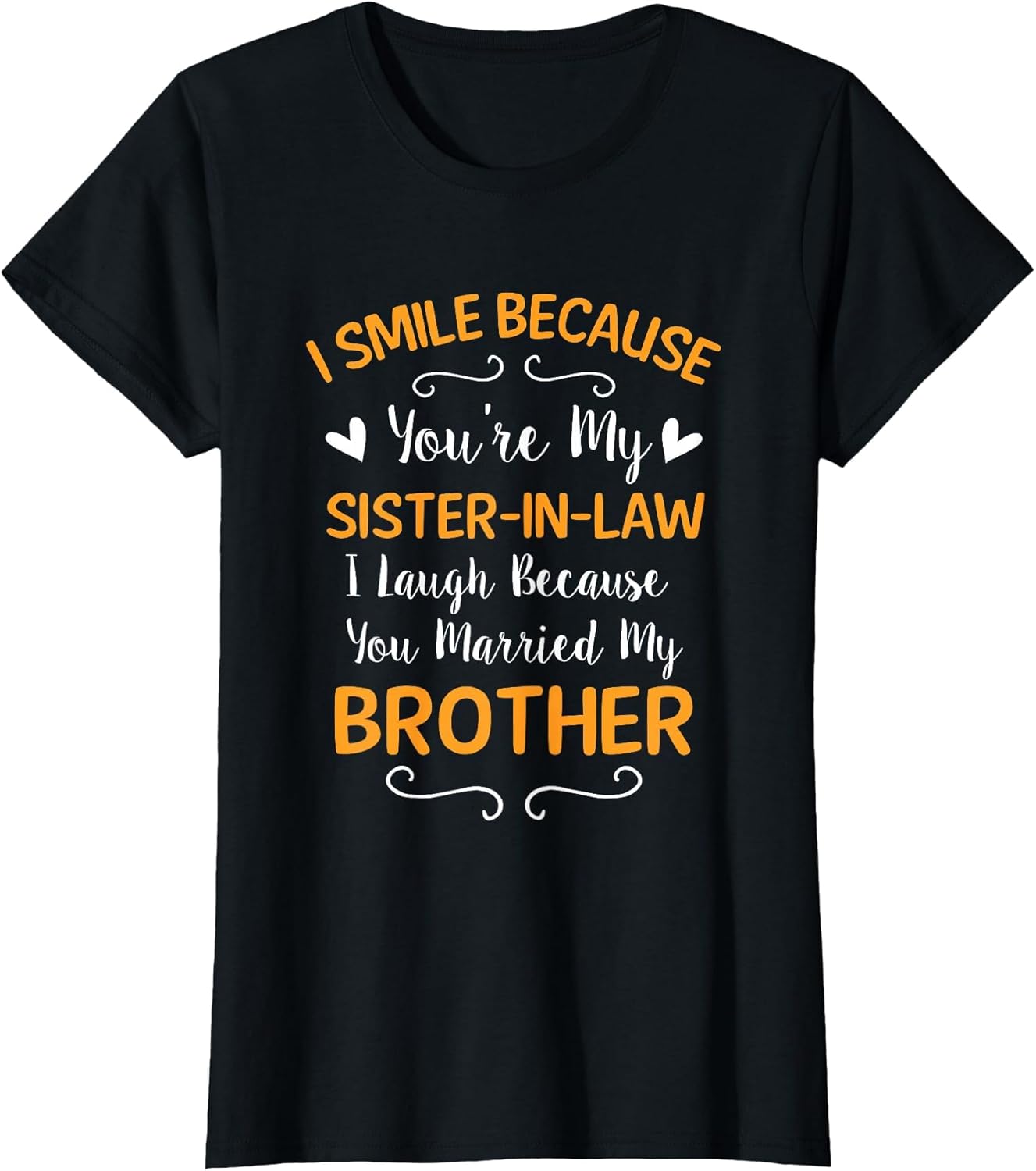 I Smile Because You're My Sister in Law
