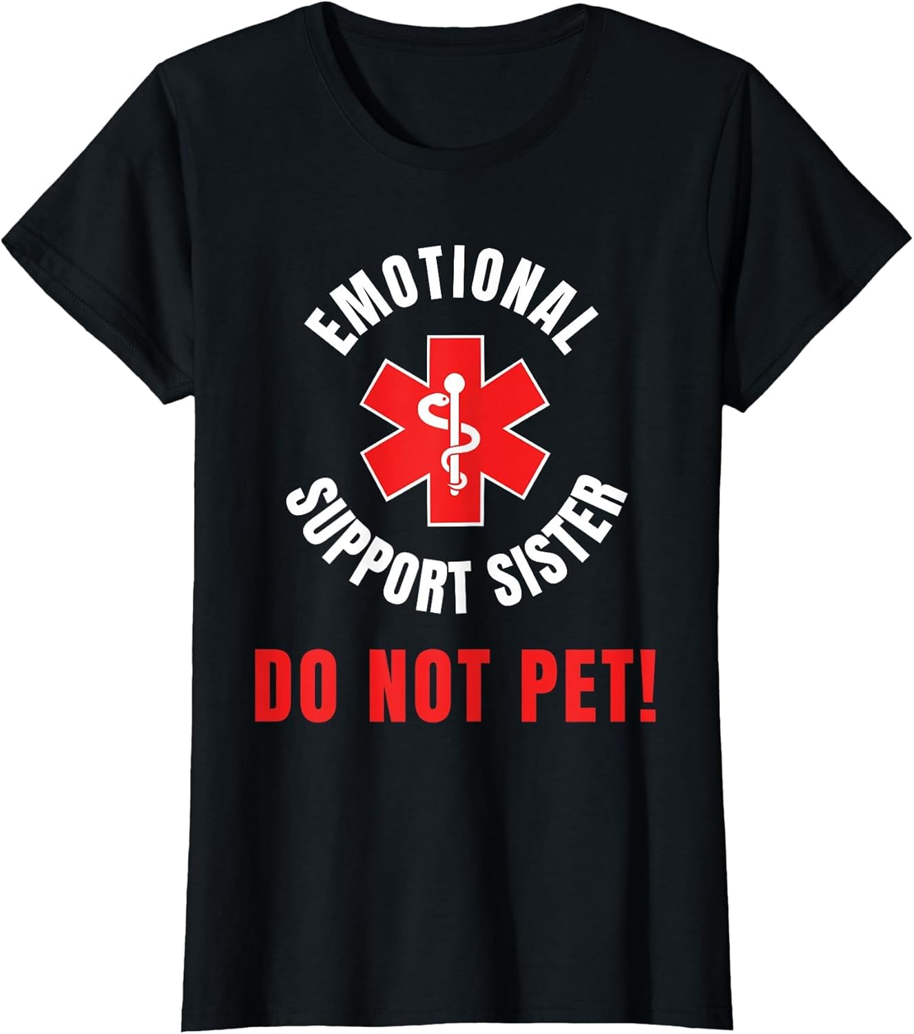 Funny Emotional Support Sister Do Not Touch