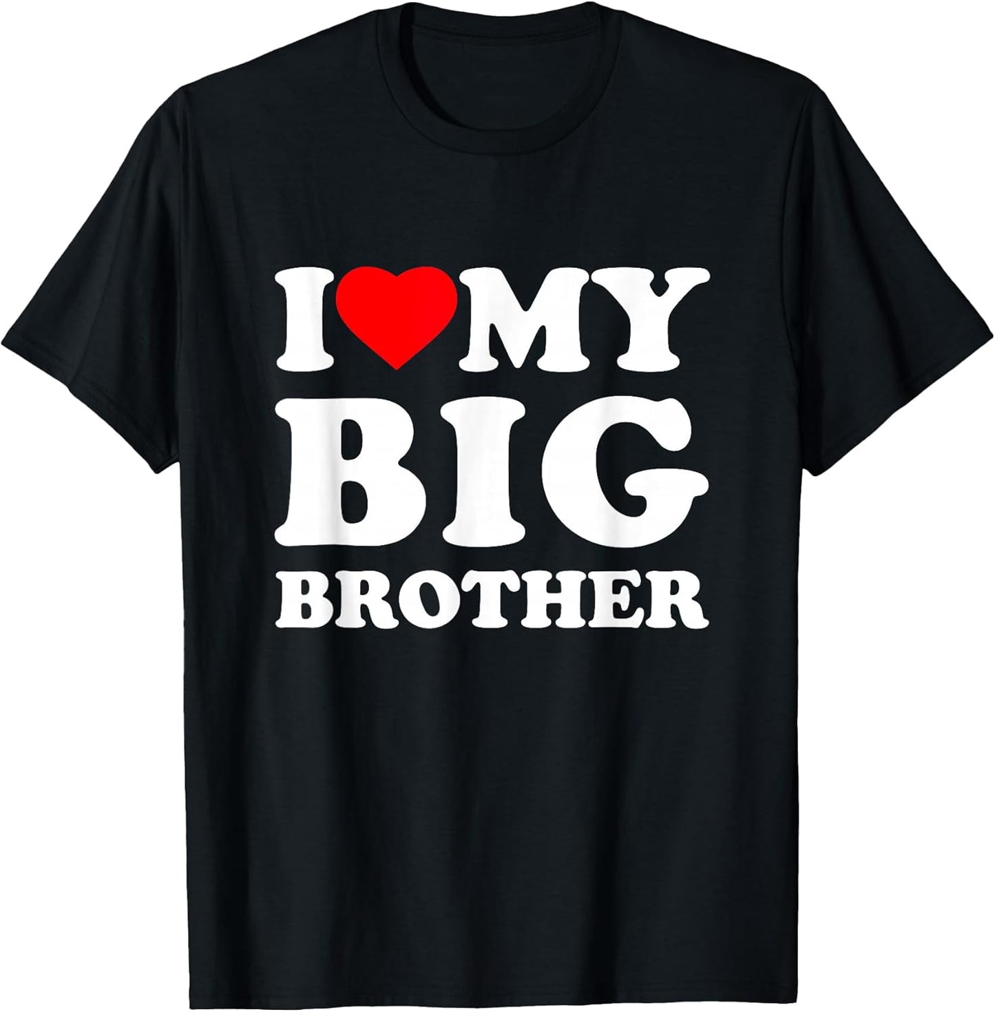 I Love My Big Brother Heart Funny Family