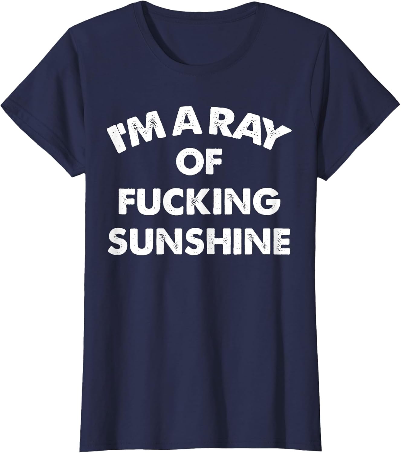 I'm A Ray of Fucking Sunshine