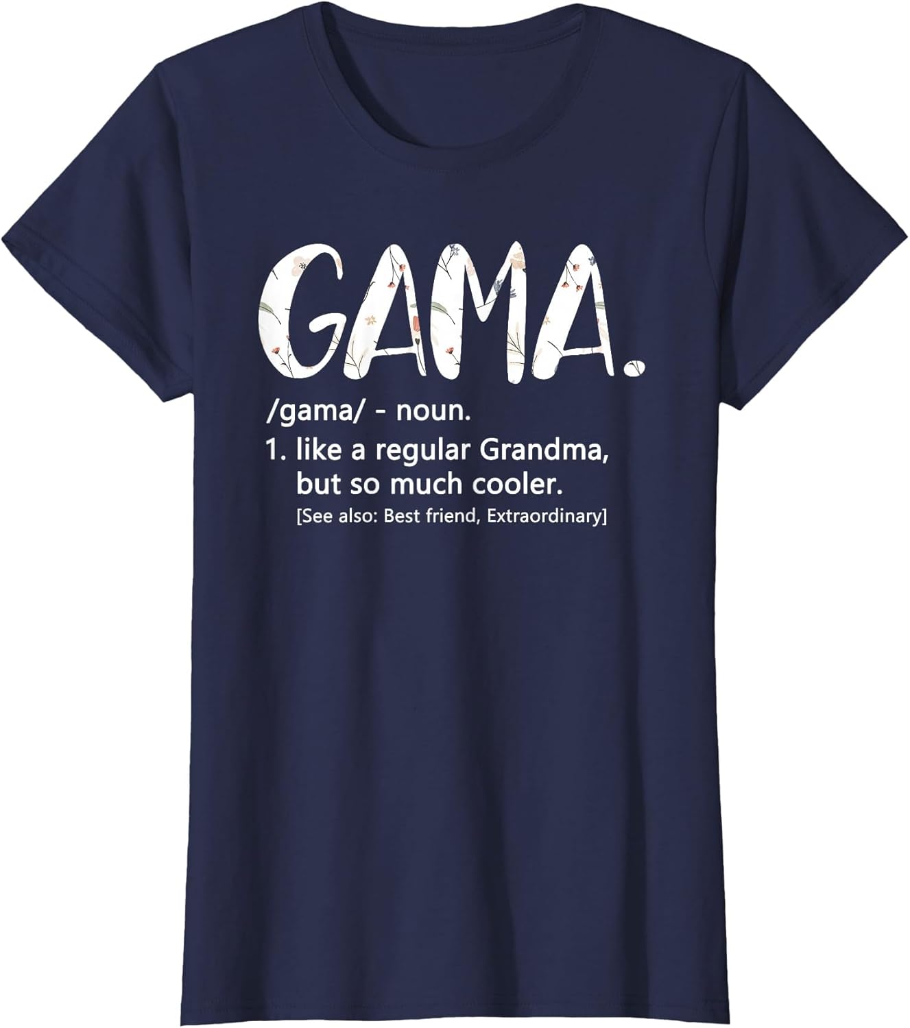 Gama Shirts Mothers Day idea Cute Grandma Gama
