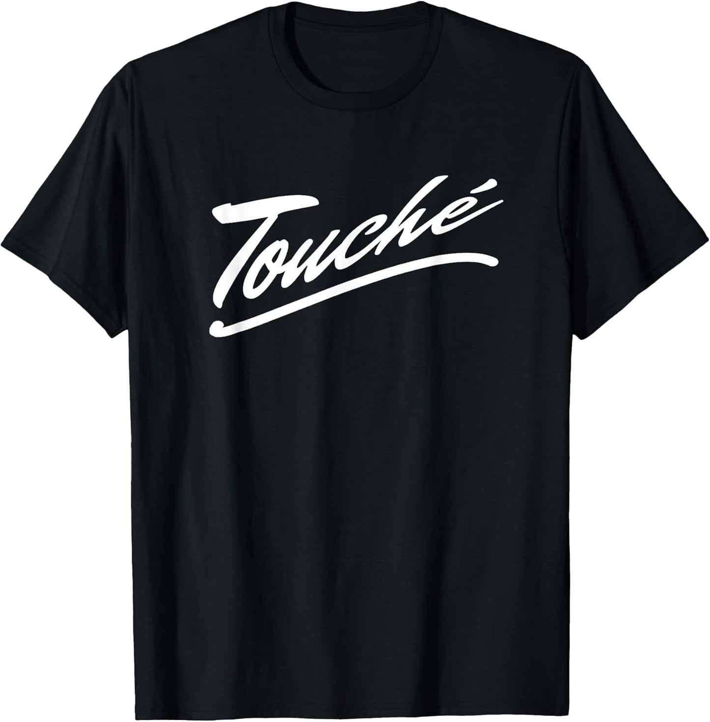 Touche - Sarcasm French Quote - French Quote