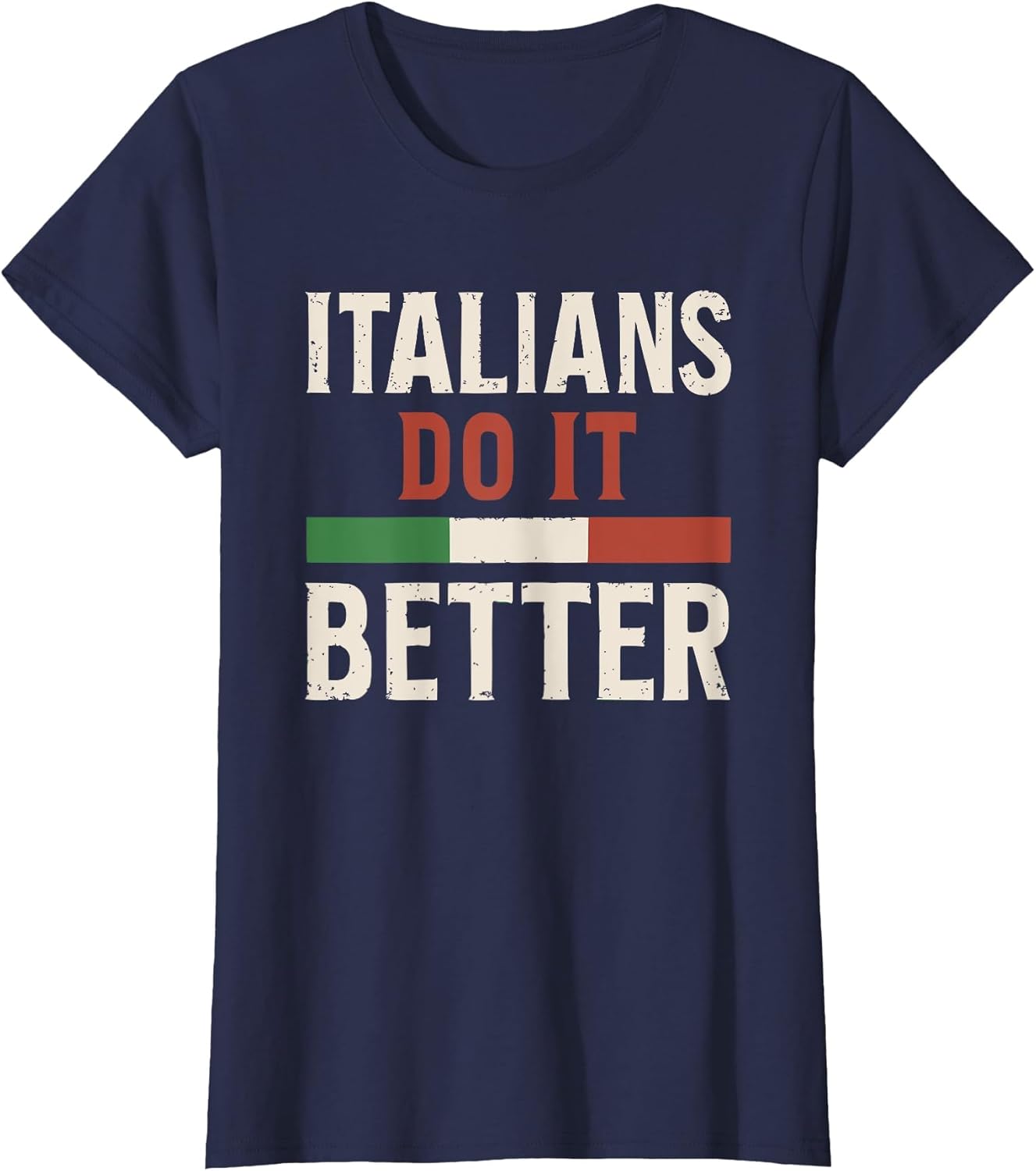 Italians Do It Better Patriotic Graphic