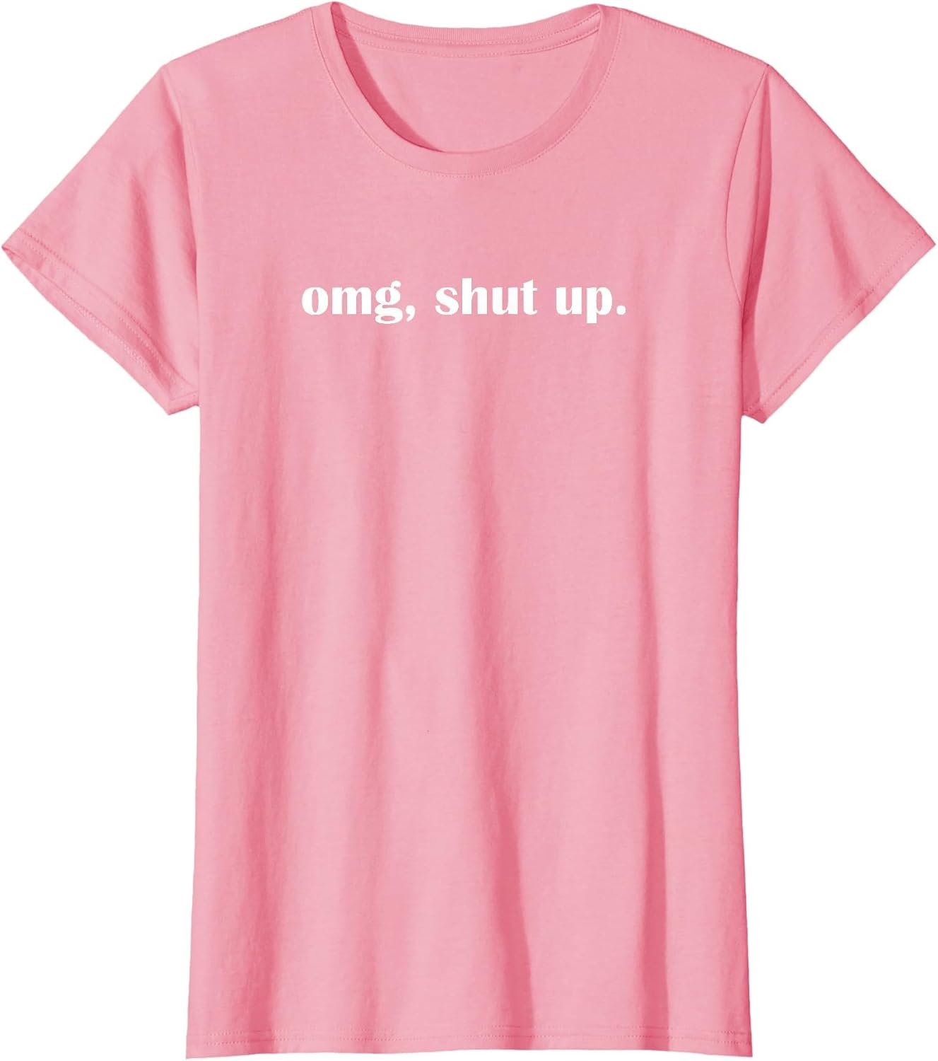 OMG Shut up, Funny, Sarcastic, Joke, Family