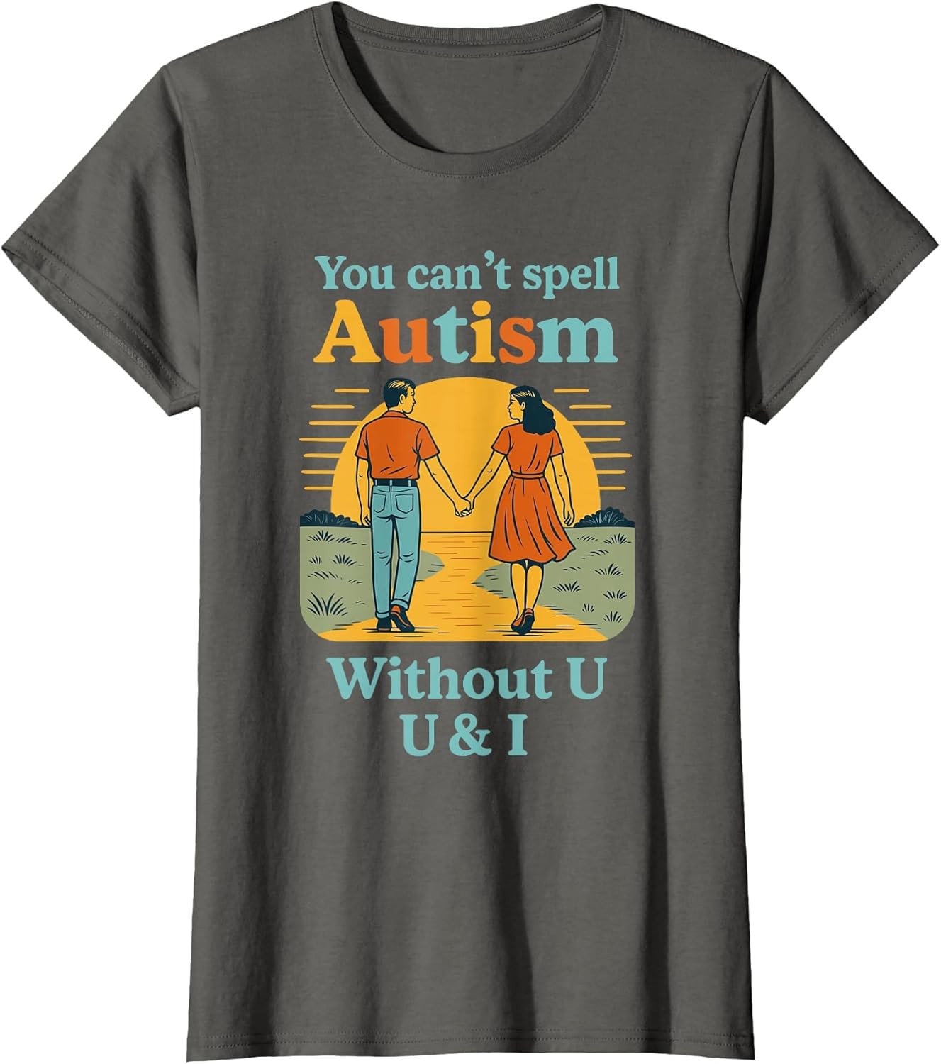 You Can't Spell Autism Without U & I