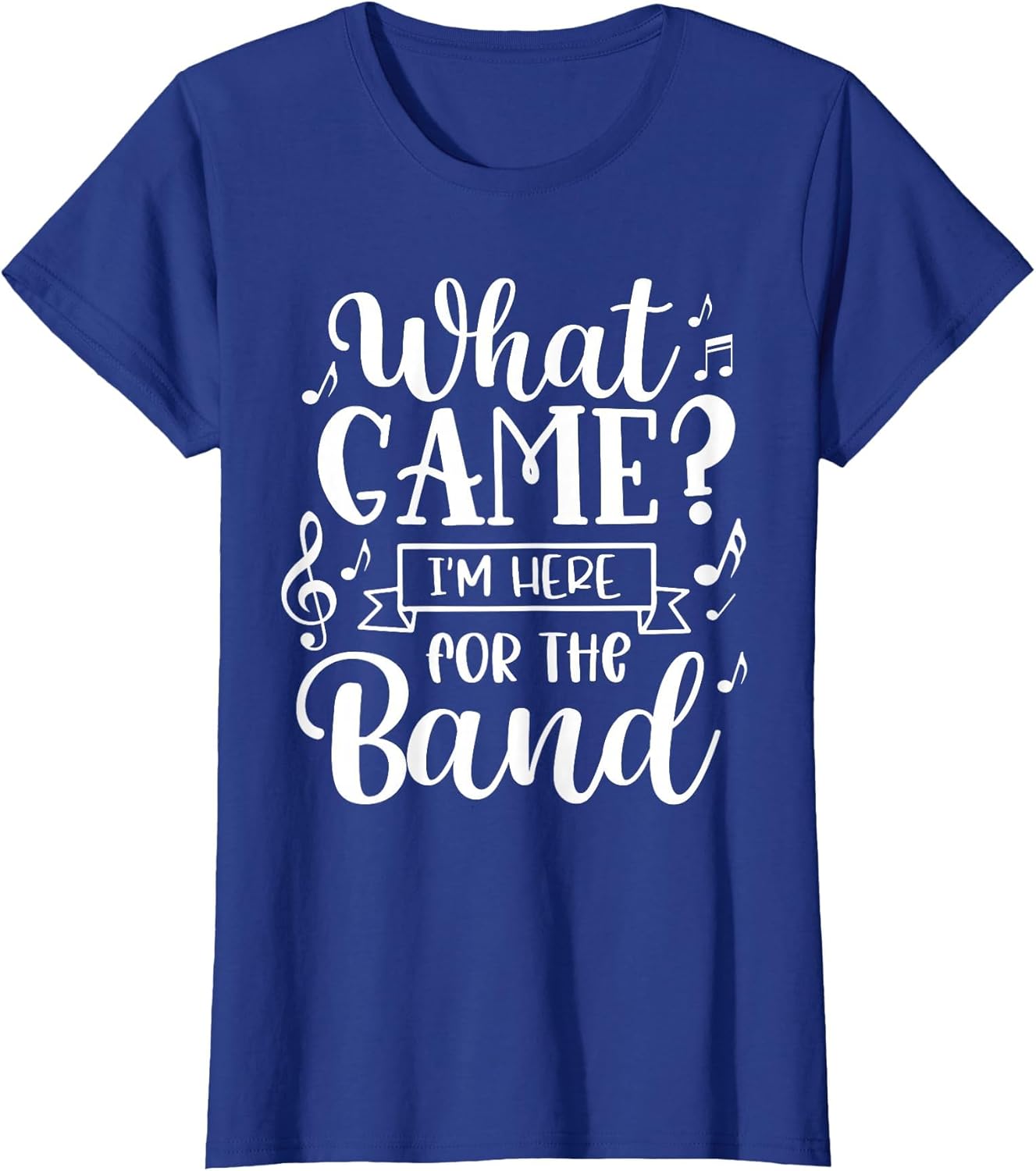 Marching Band What Game? I'm Here for The Band