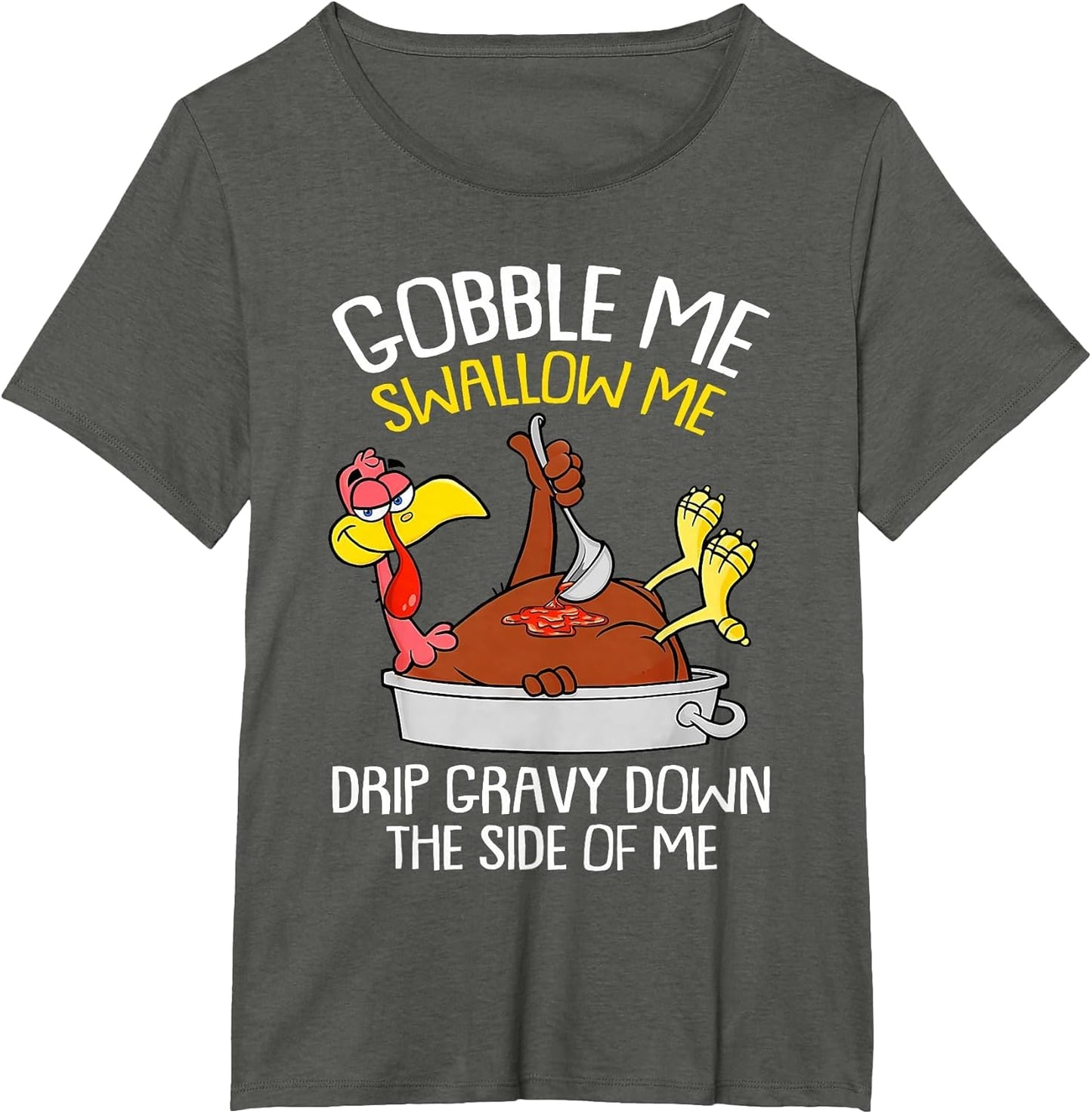 Gobble Me Swallow Me Thanksgiving Turkey Day