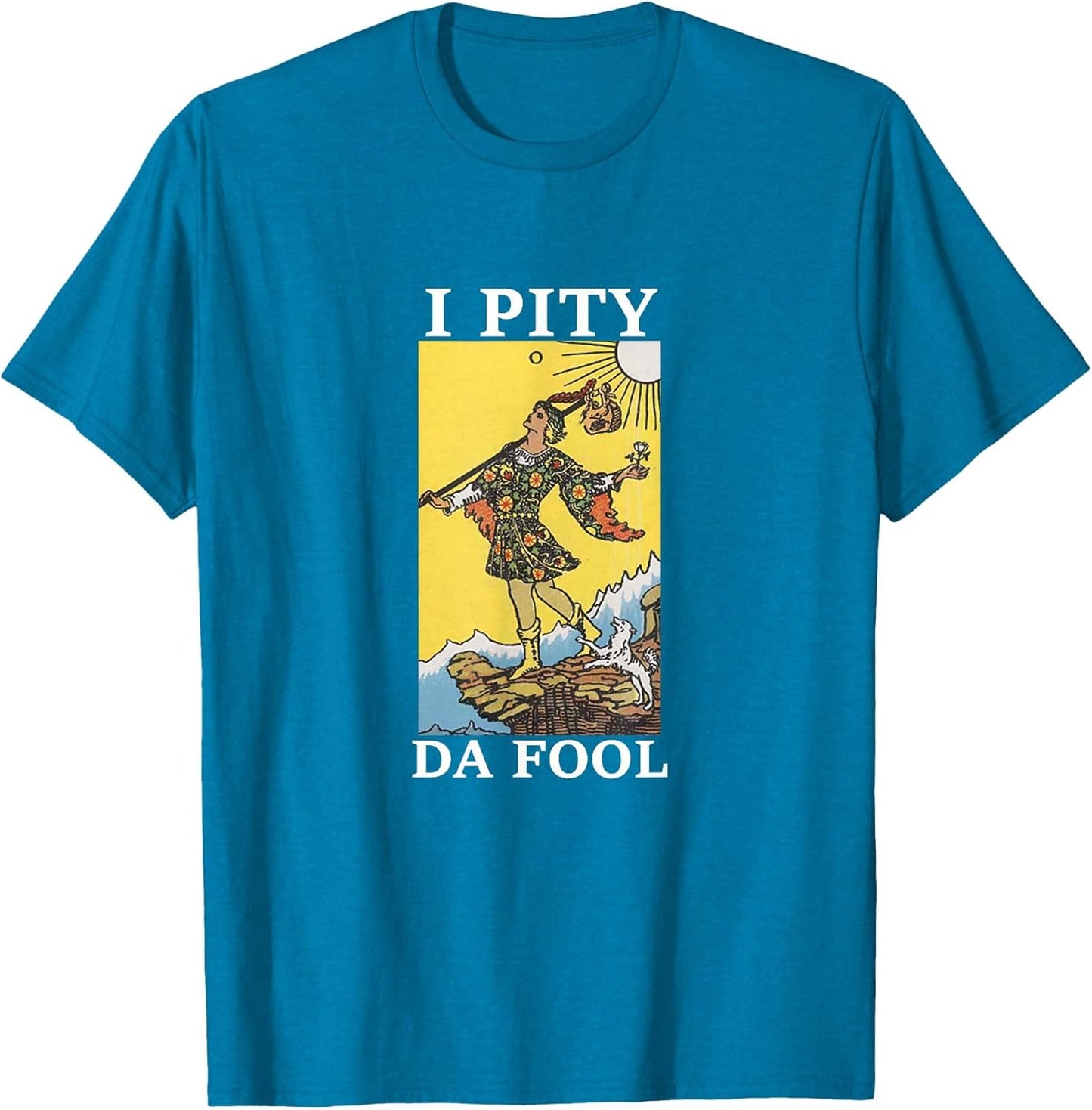 Funny I Pity Da Fool The Fool Tarot Card Humor