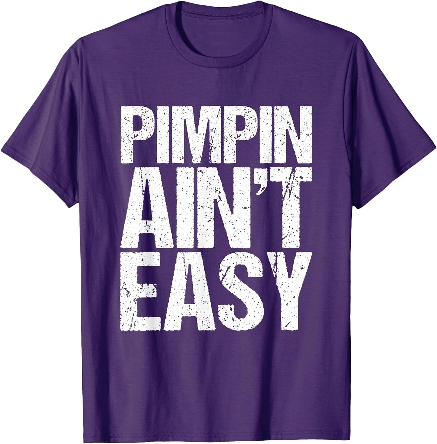 Pimpin is not Easy