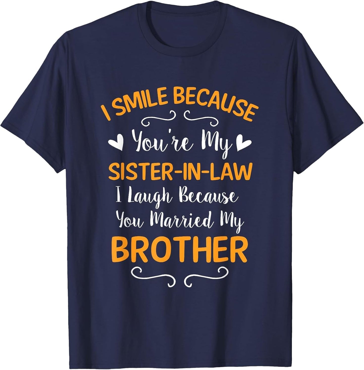 I Smile Because You're My Sister in Law