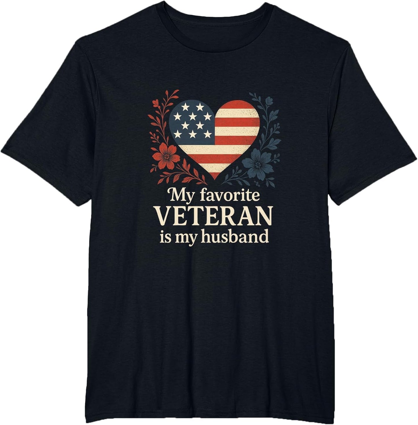 My Favorite Veteran is My Husband - Flag Love