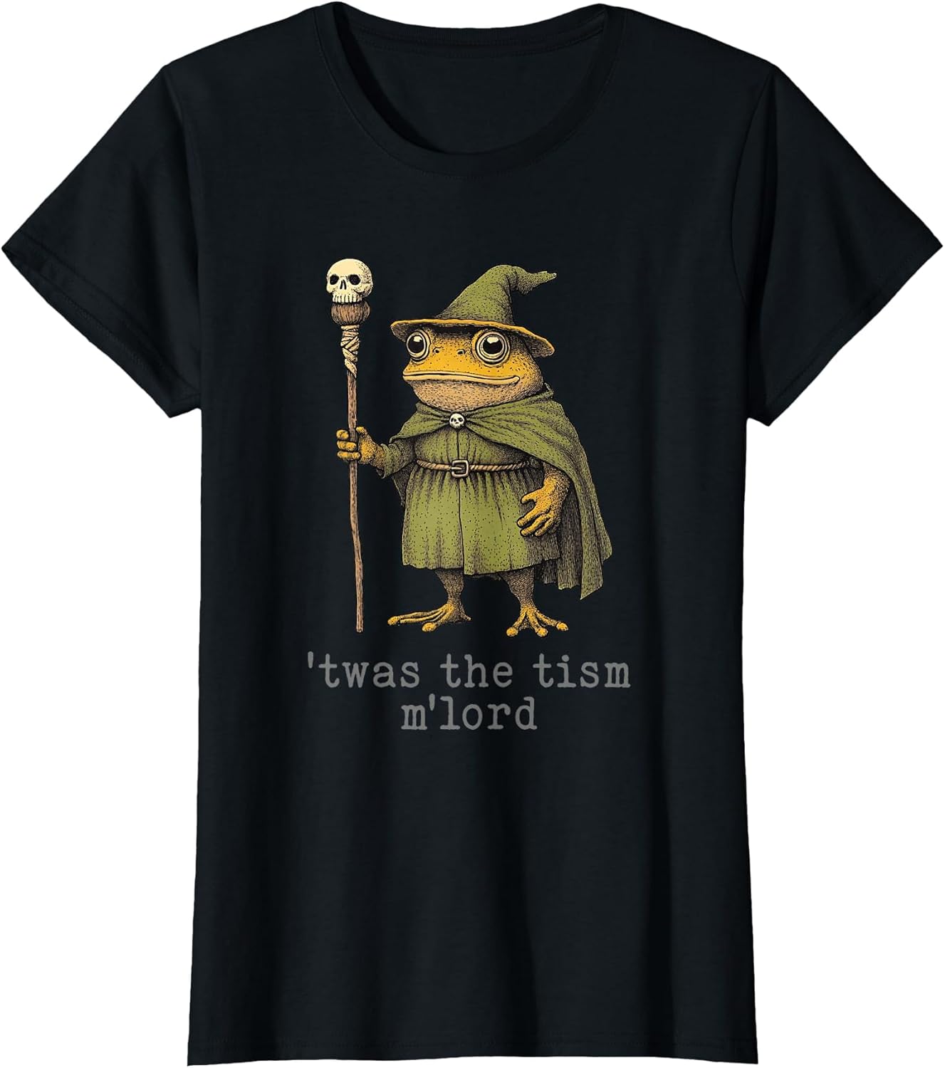 'TWAS The 'Tism M'Lord Funny Wizard Frog Witch