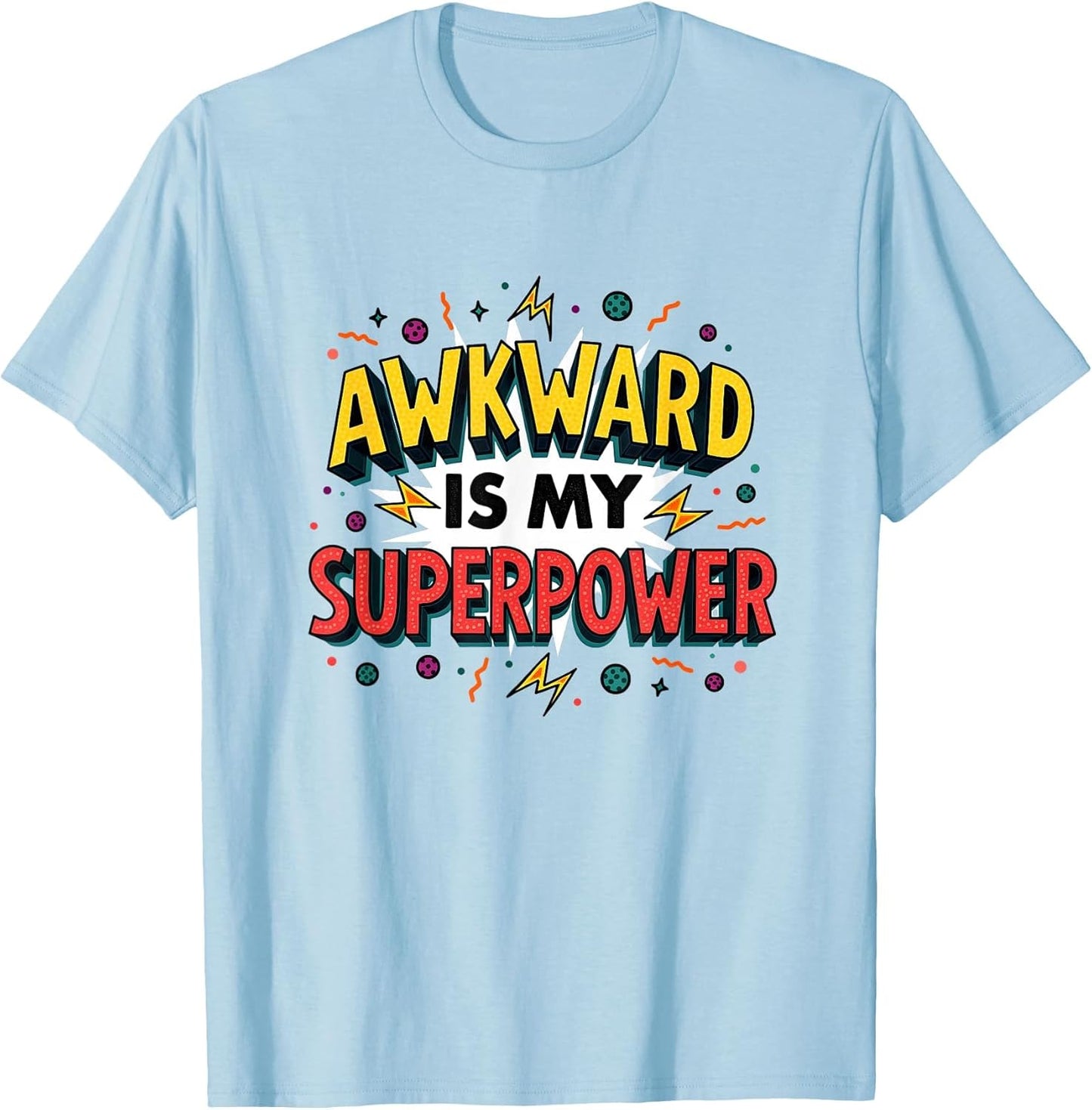 Awkward is My Superpower Funny Introvert Design