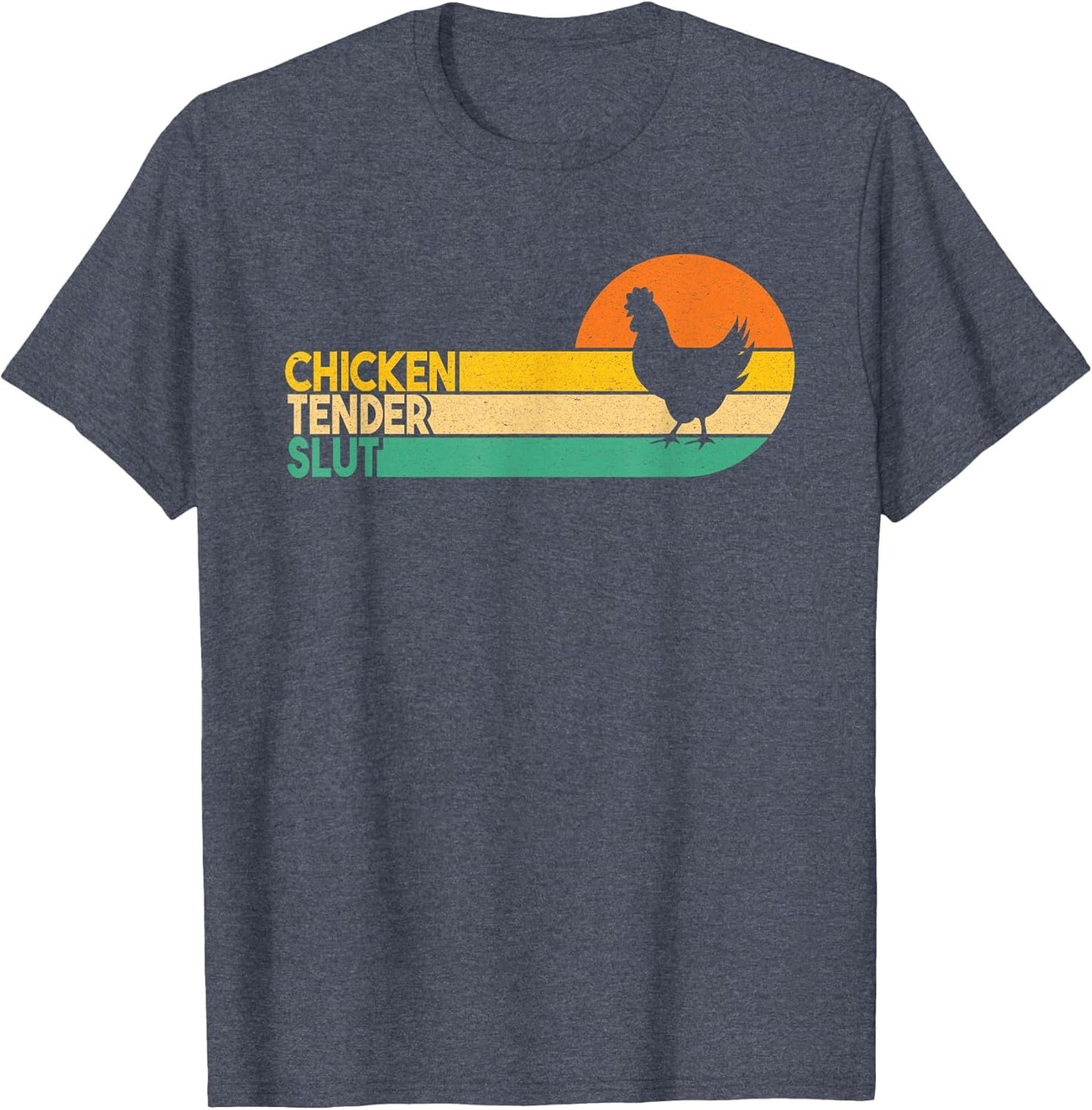 Chicken Tender Slut Funny Crispy Nuggets Foodie