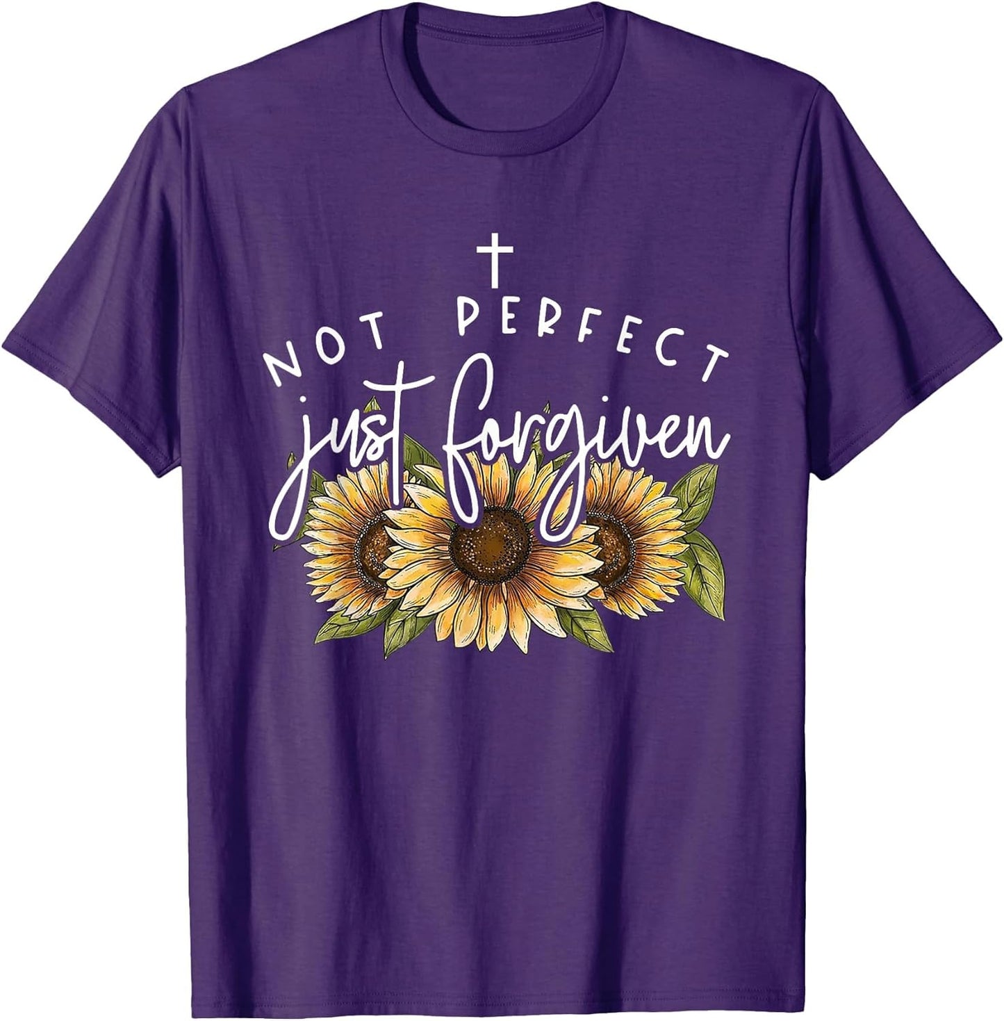 Not Perfect Just Forgiven Sunflower