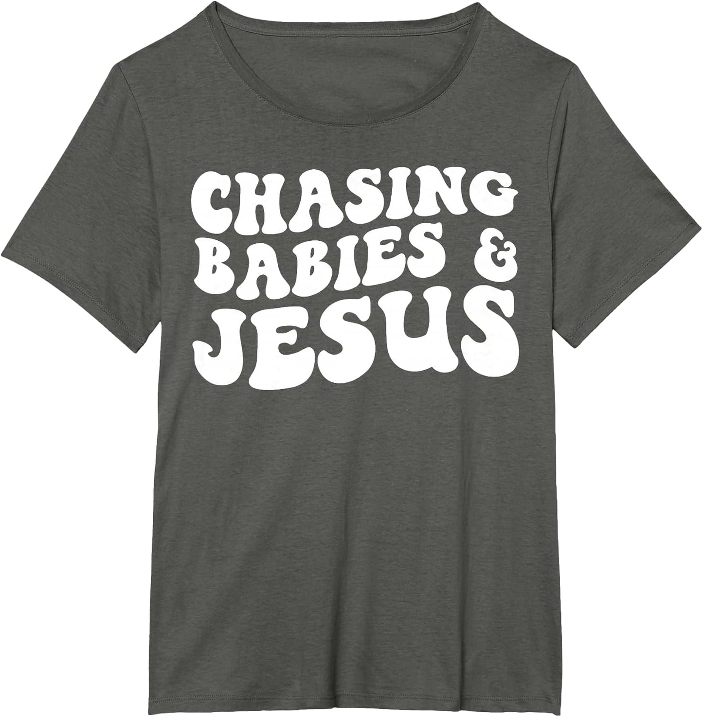 Chasing Babies and Jesus