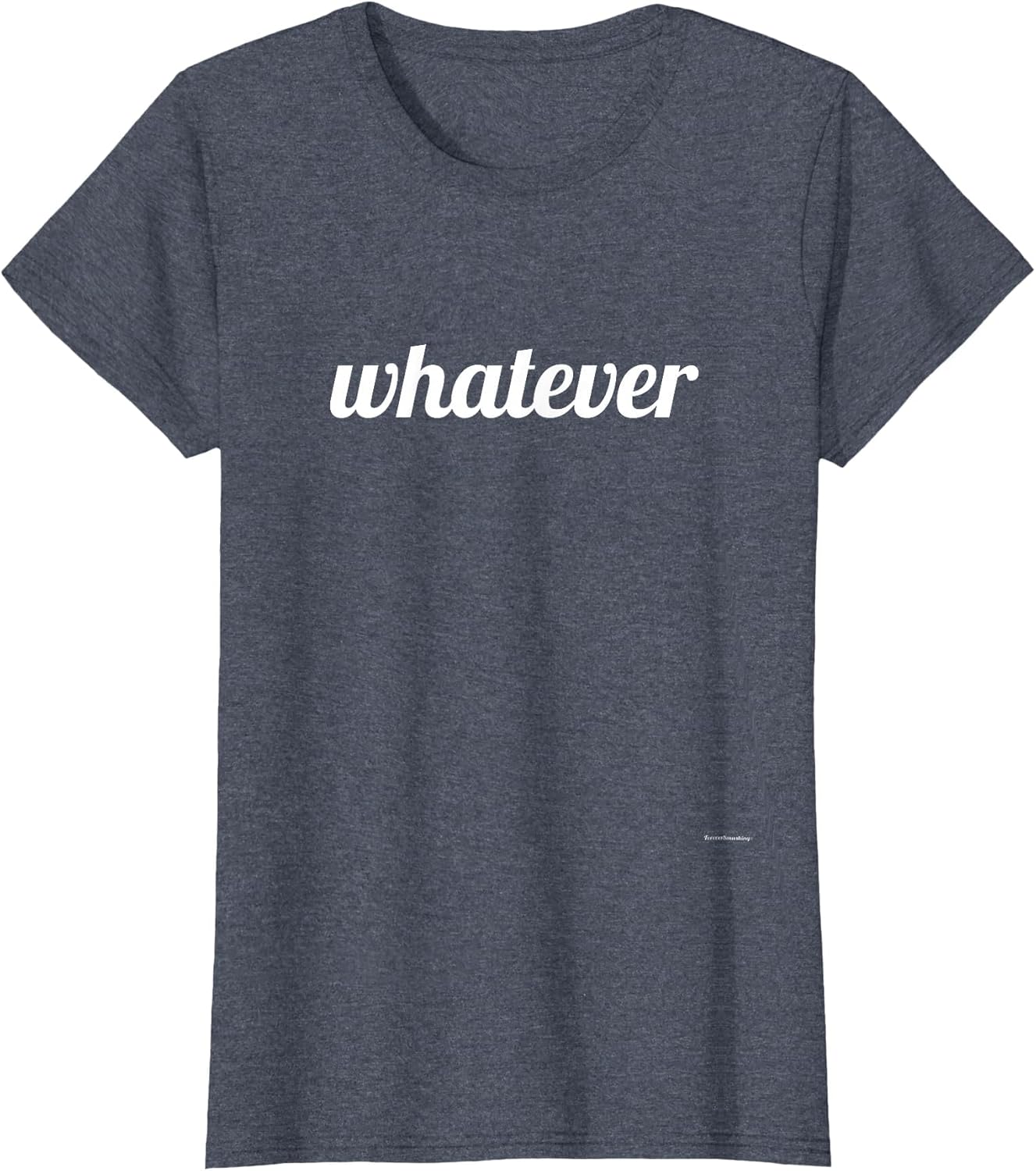 Whatever Funny Saying Shirts Men Women