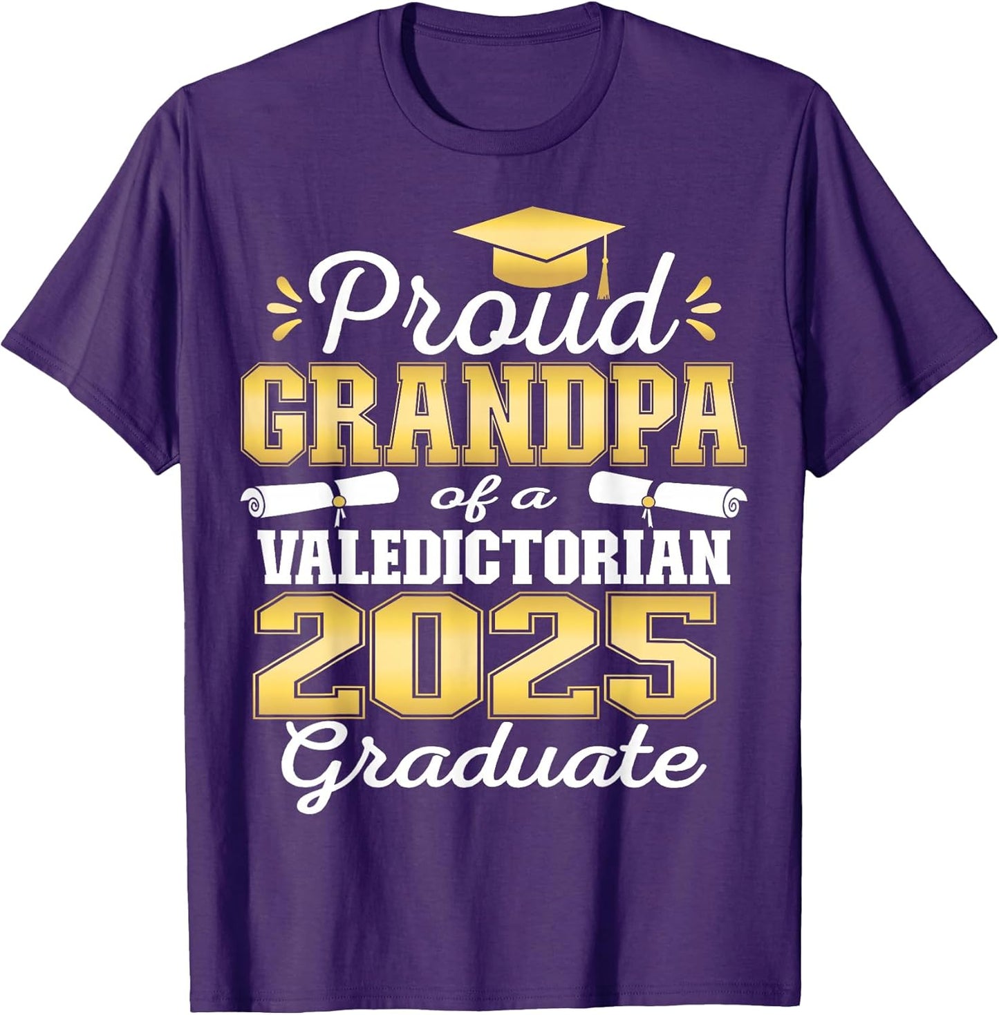 Proud Grandpa of 2025 Valedictorian Graduate 25