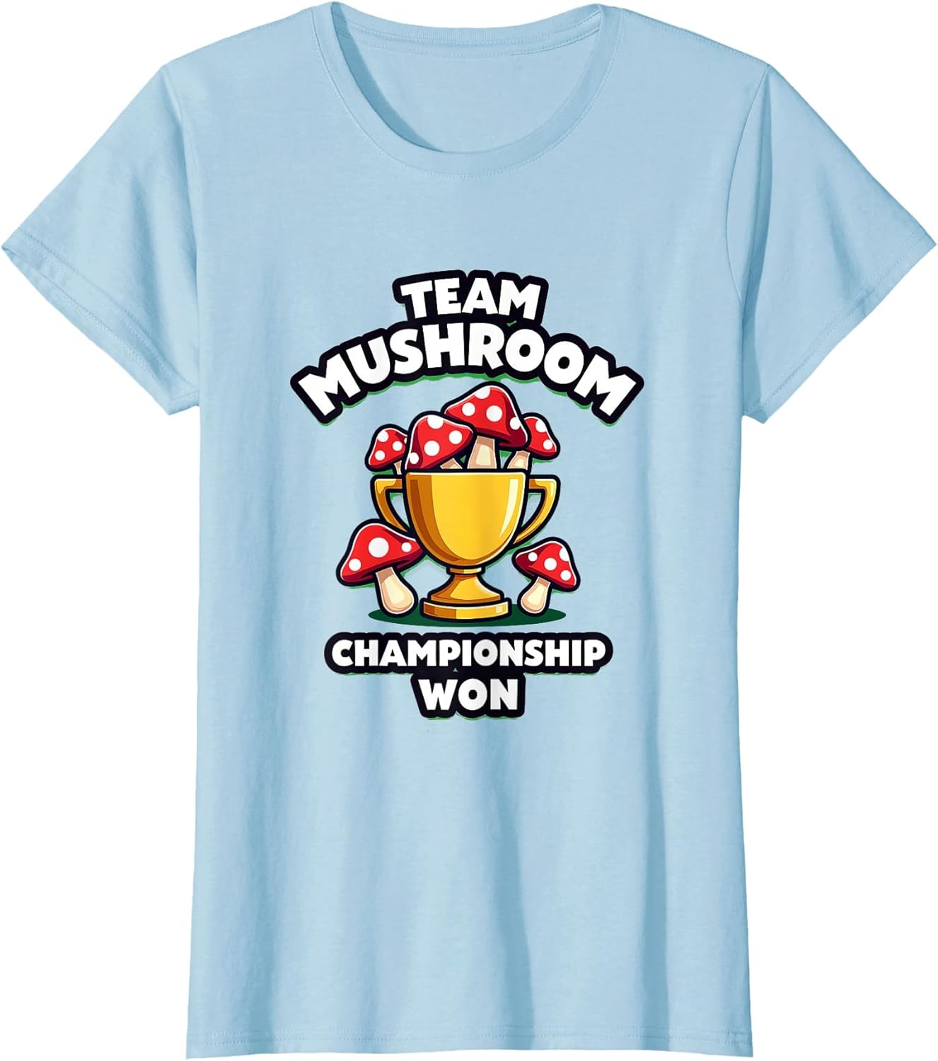 Team Mushroom Championship Won Victory Design