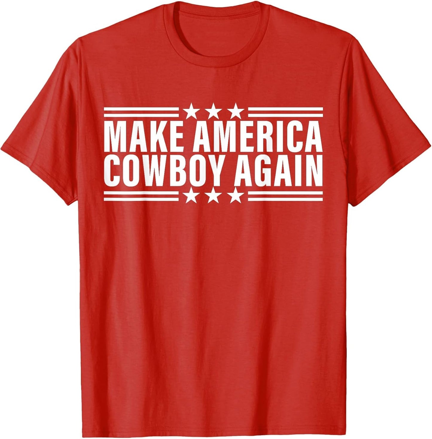 Makes America A Cowboy Again