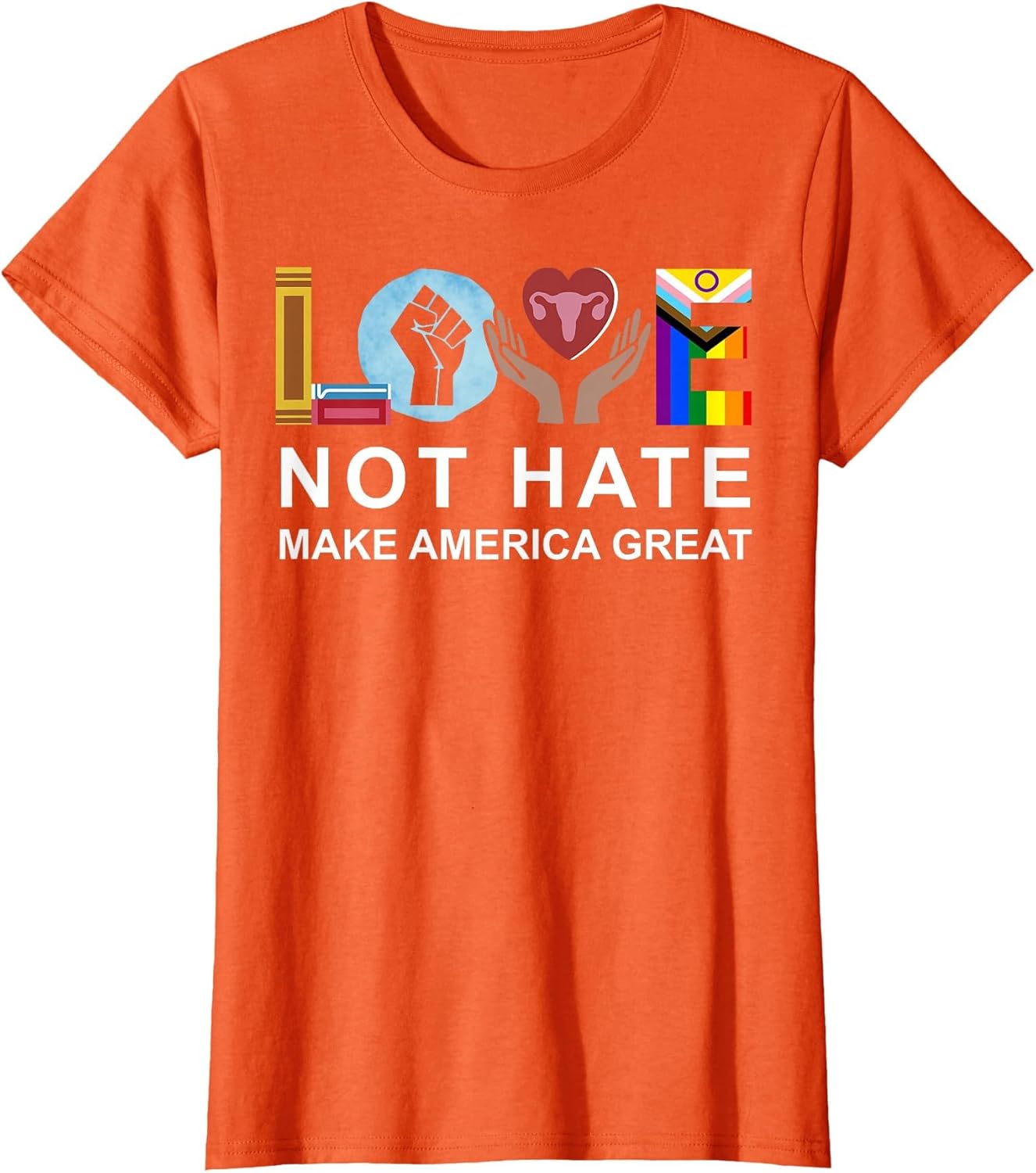Love Not Hate Make America Great