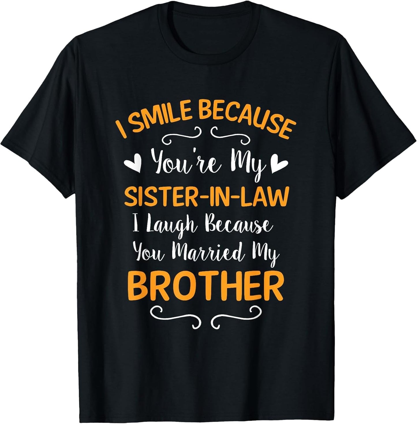 I Smile Because You're My Sister in Law
