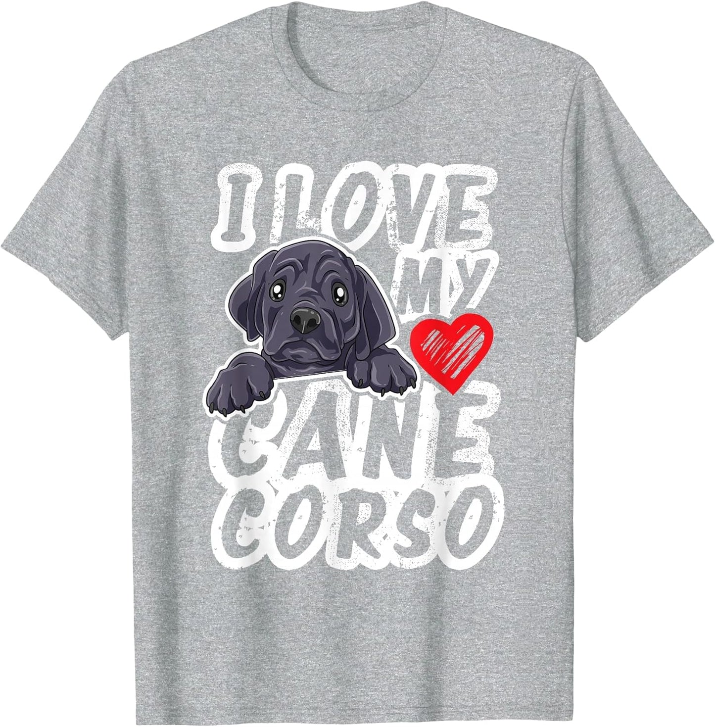 I Love My Cane Corso