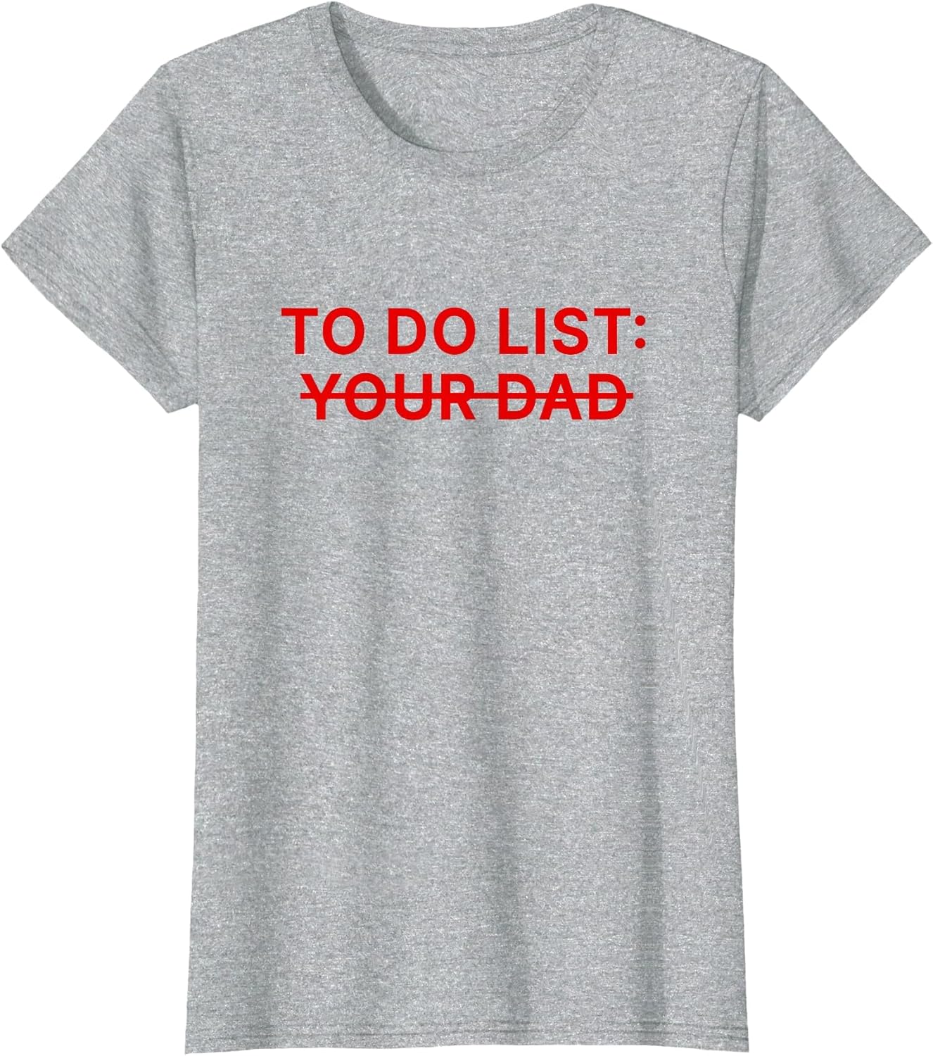 to Do List Your Dad Shirt Funny