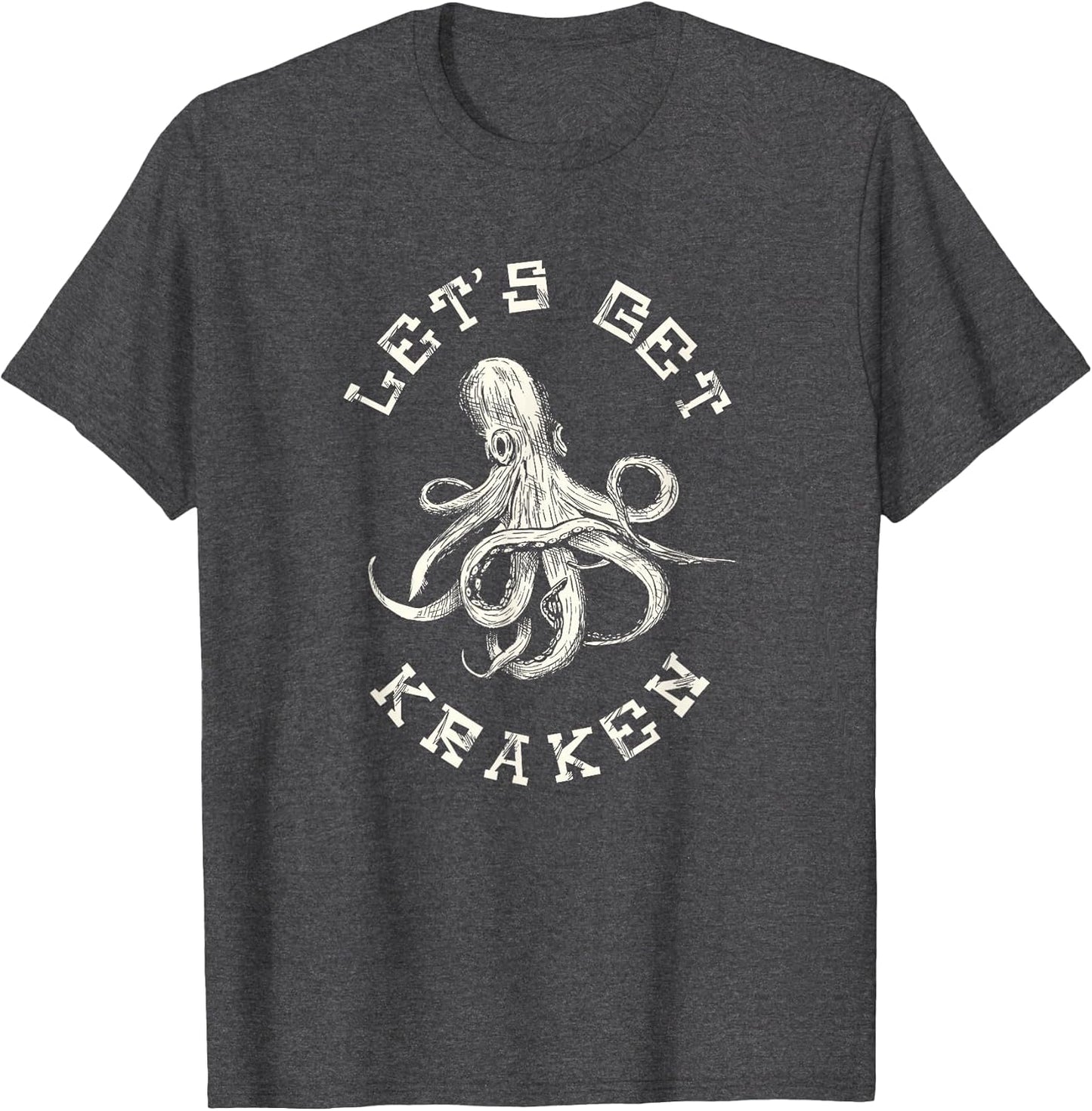 Funny Saying Lets Get Kraken Fathers Day