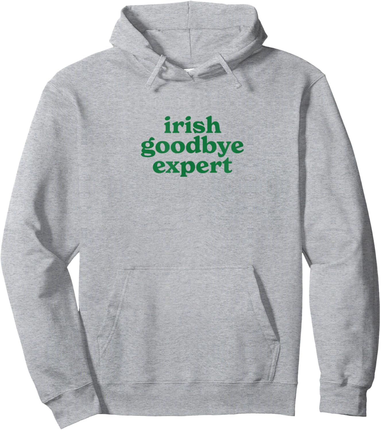 Irish Goodbye Expert Hoodie - Hoodie | Ash