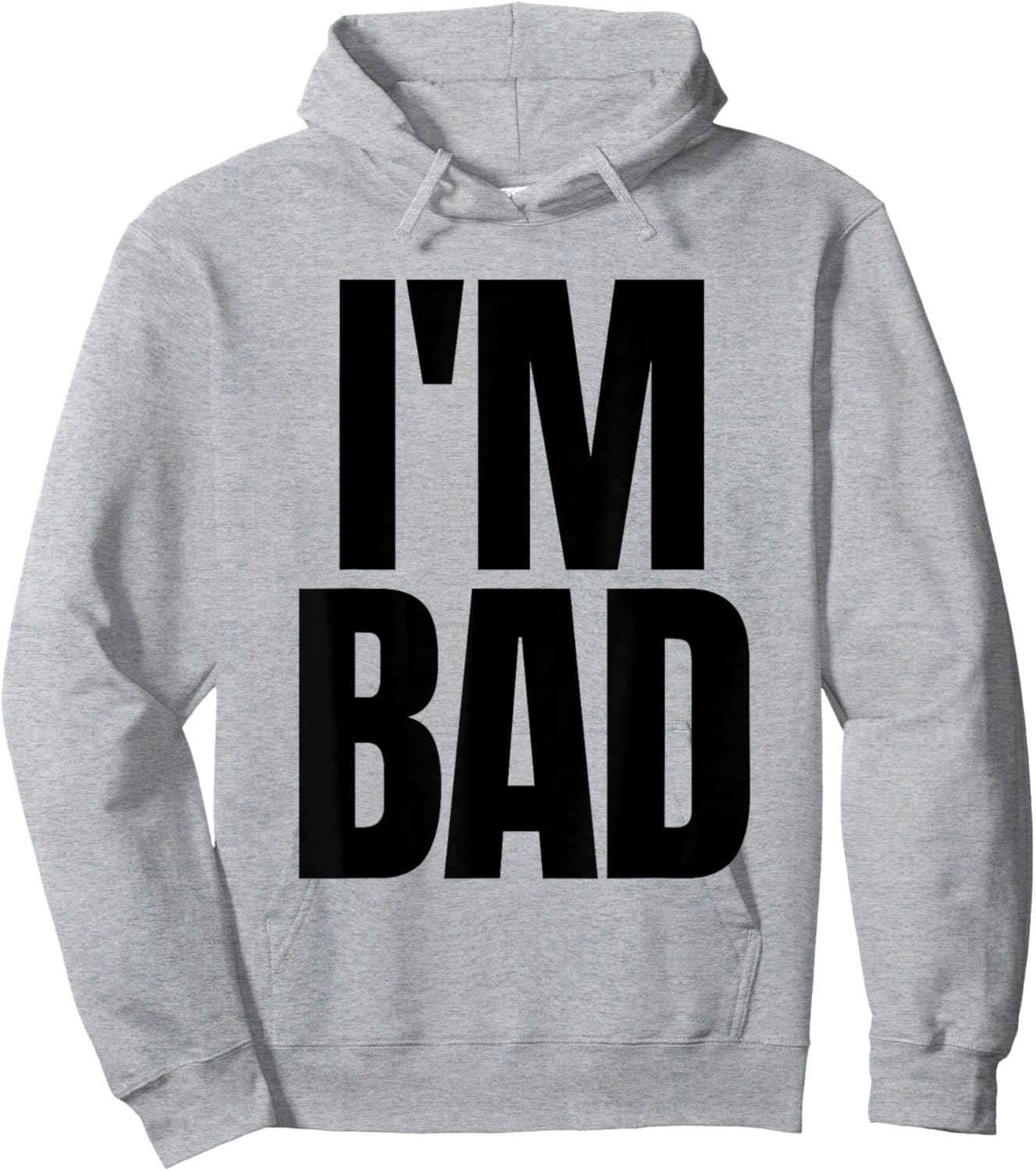 I'm Bad Hoodie - Hoodie | Ash