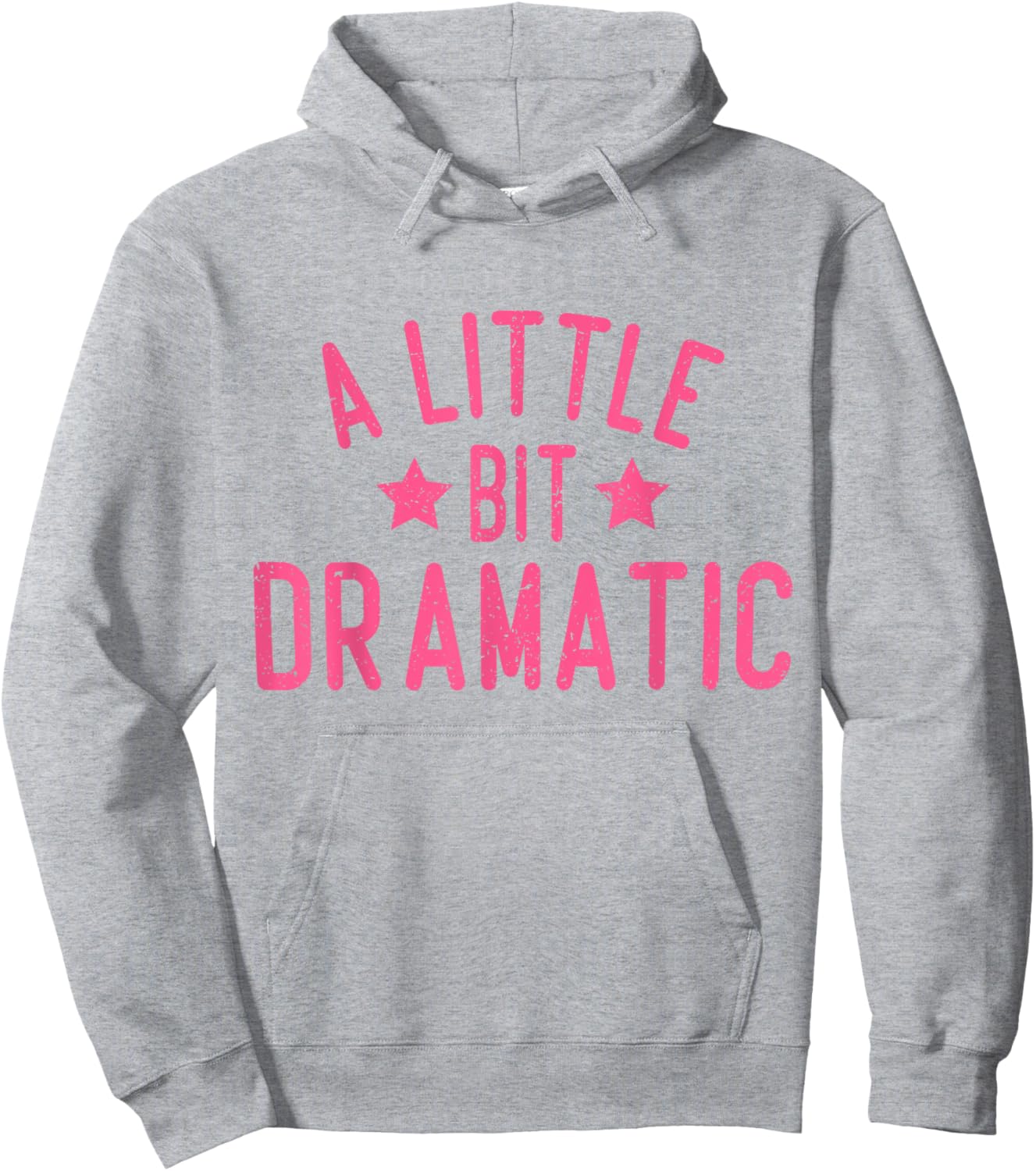 A Little Bit Dramatic Hoodie - Hoodie | Ash