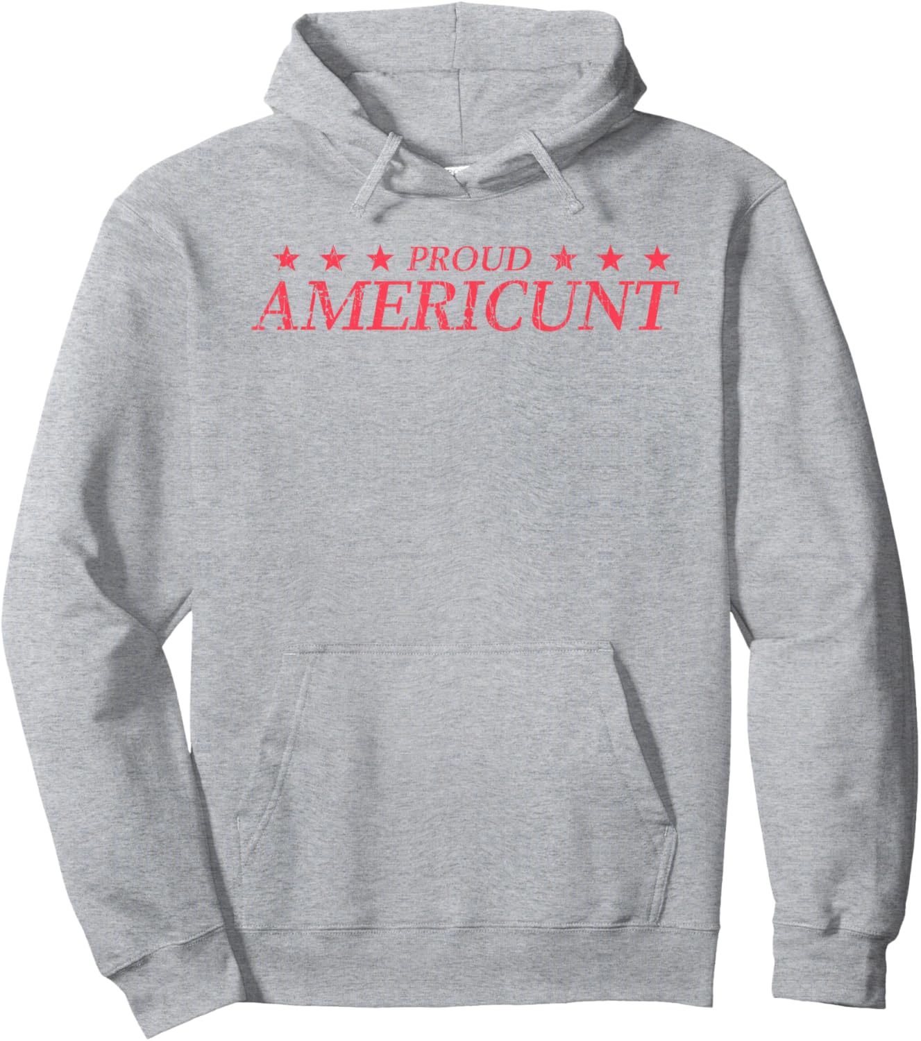 Proud Americunt American People Humor Saying Hoodie - Hoodie | Ash