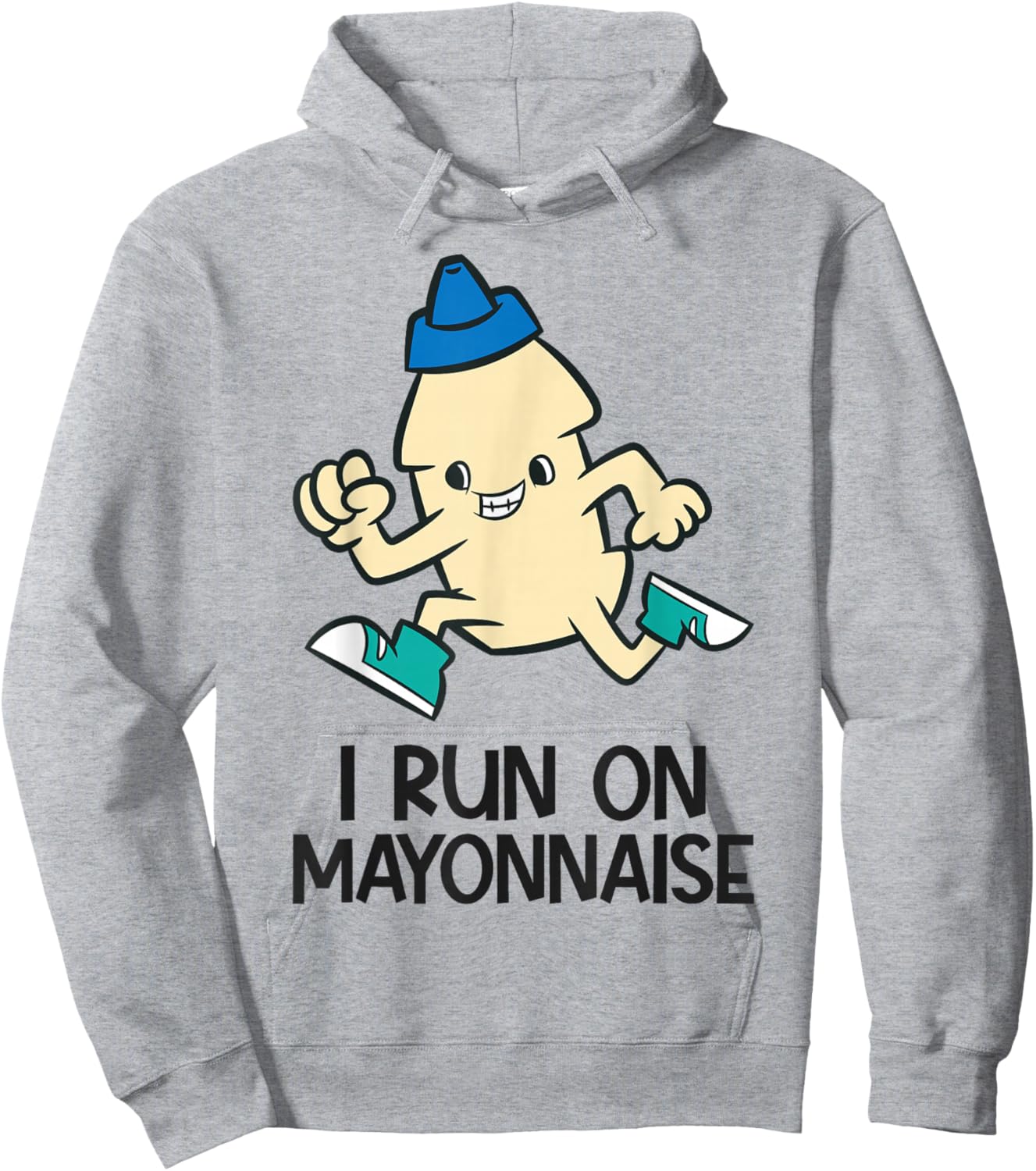 Funny Mayo Lover I Run On Mayonnaise Hoodie - Hoodie | Ash