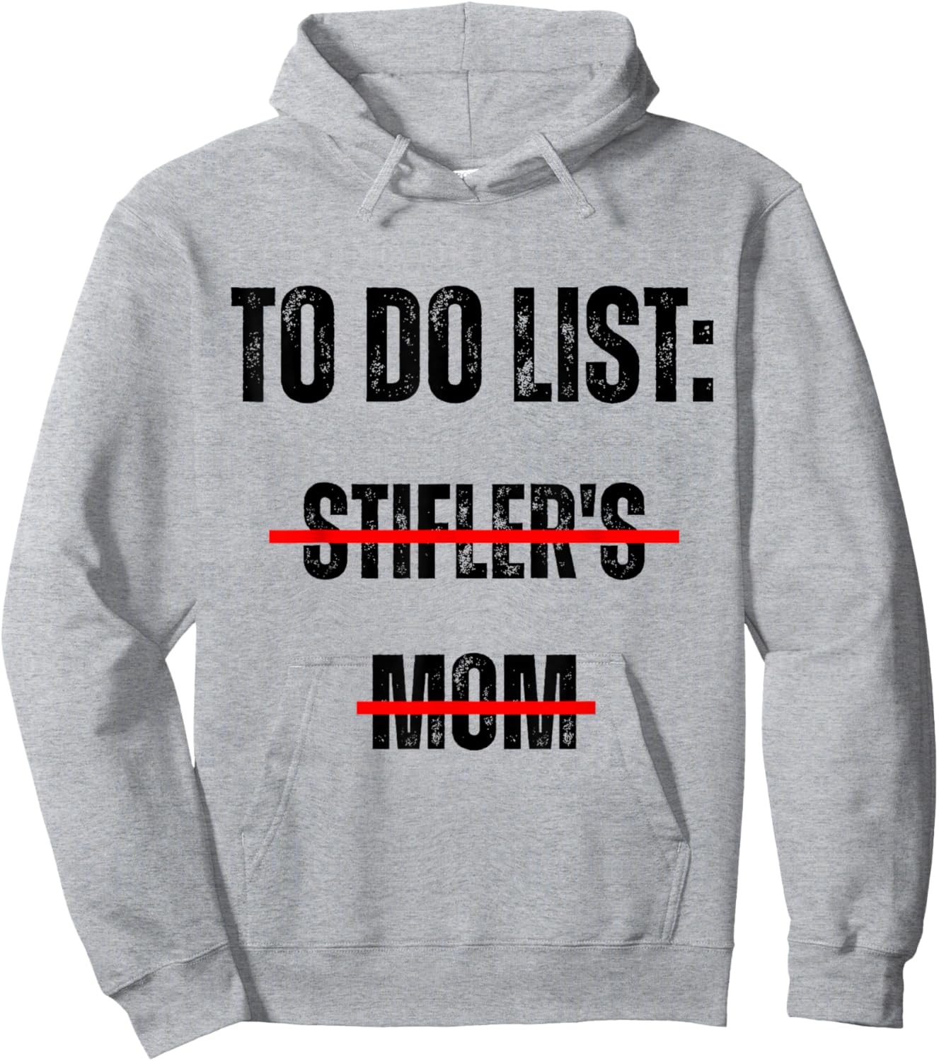 to Do List: Stifler's Mom Funny Mom Joke Hoodie - Hoodie | Ash
