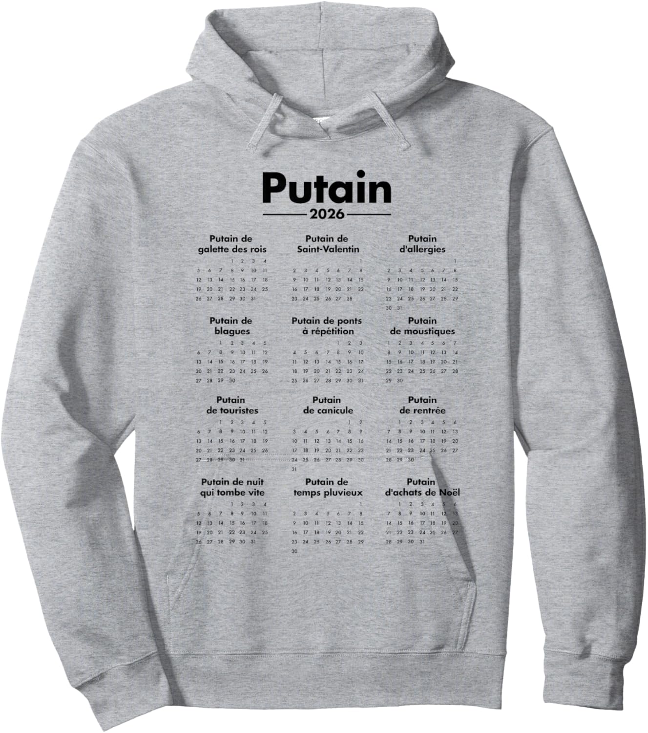 Putain 2026 – Calendrier Humour Jeux de Mots Hoodie - Hoodie | Ash