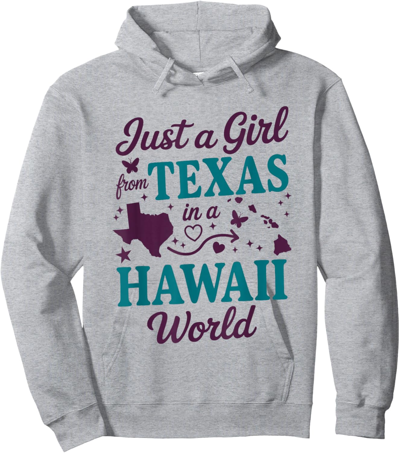 Just A Girl from Texas in A Hawaii World Hoodie - Hoodie | Ash
