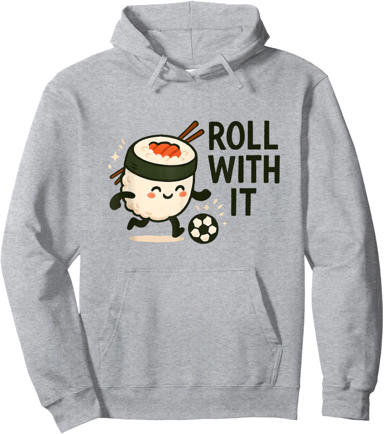 Roll with It Sushi Soccer Kawaii Cute Meme Hoodie - Hoodie | Ash