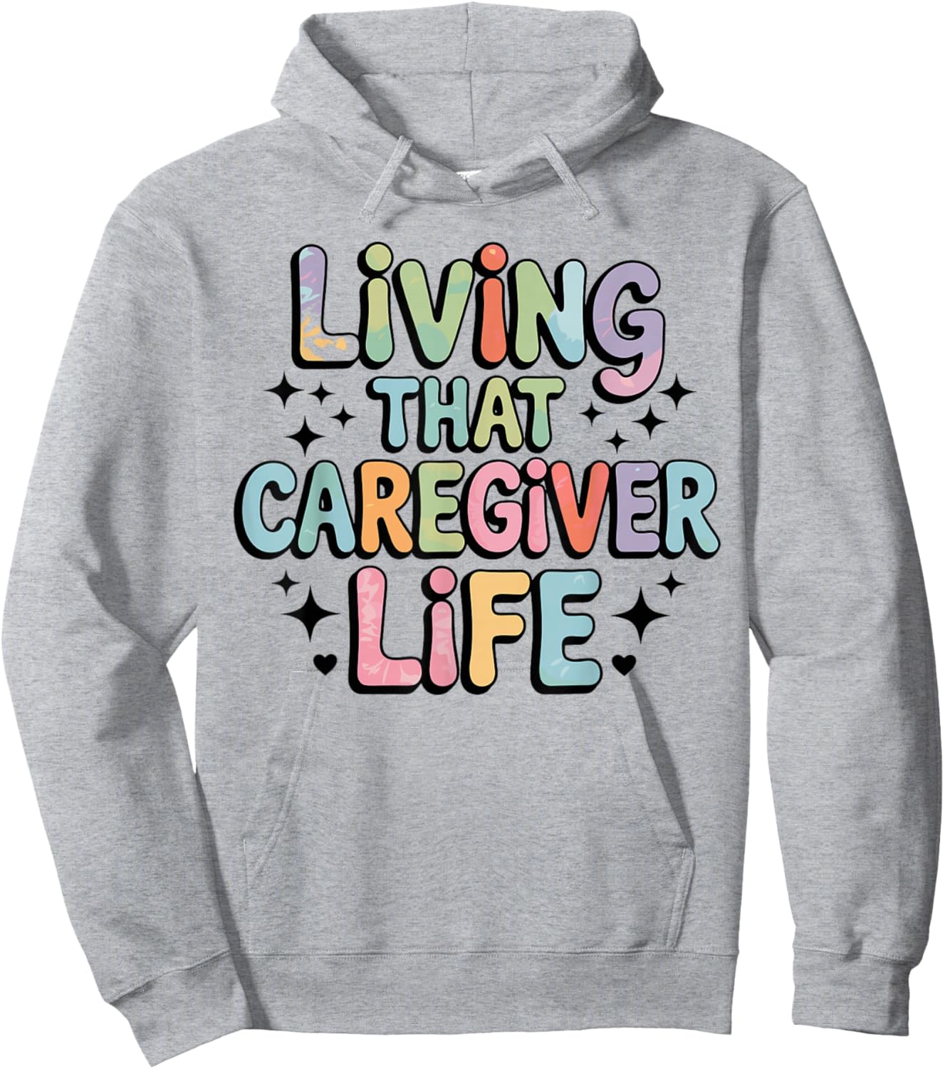 Living That Caregiver Life Caregiving Funny Hoodie - Hoodie | Ash