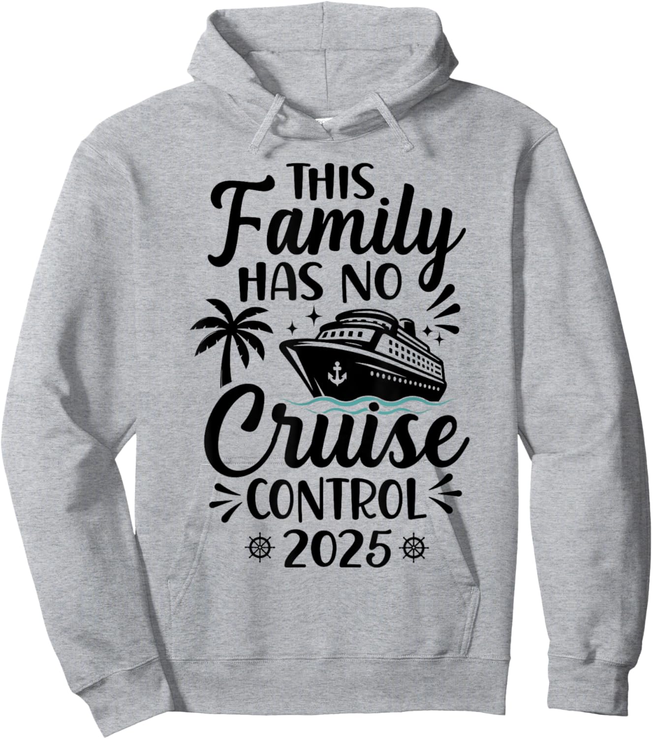This Family Cruise Has No Control 2025 Hoodie - Hoodie | Ash