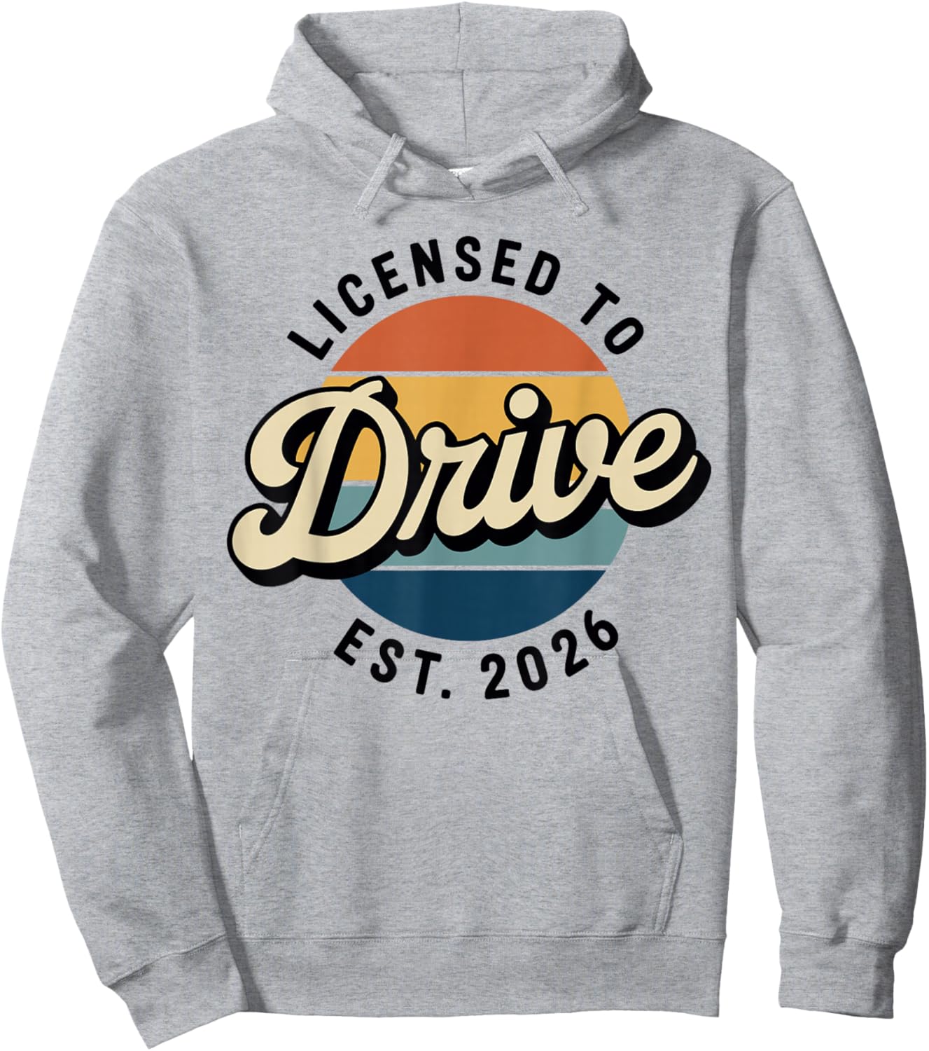 Licensed to Drive New Drivers License Est 2026 Hoodie - Hoodie | Ash