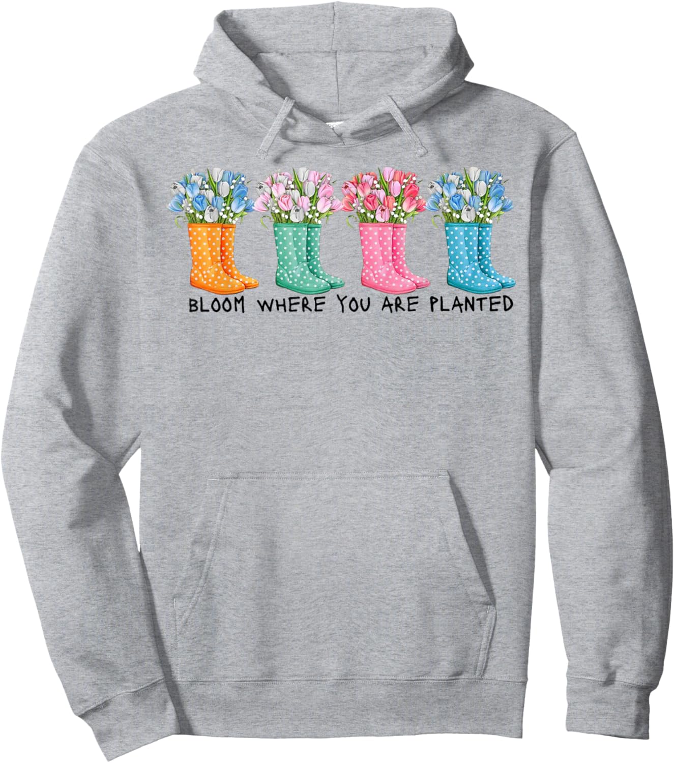 Bloom Where You are Planted Hoodie - Hoodie | Ash