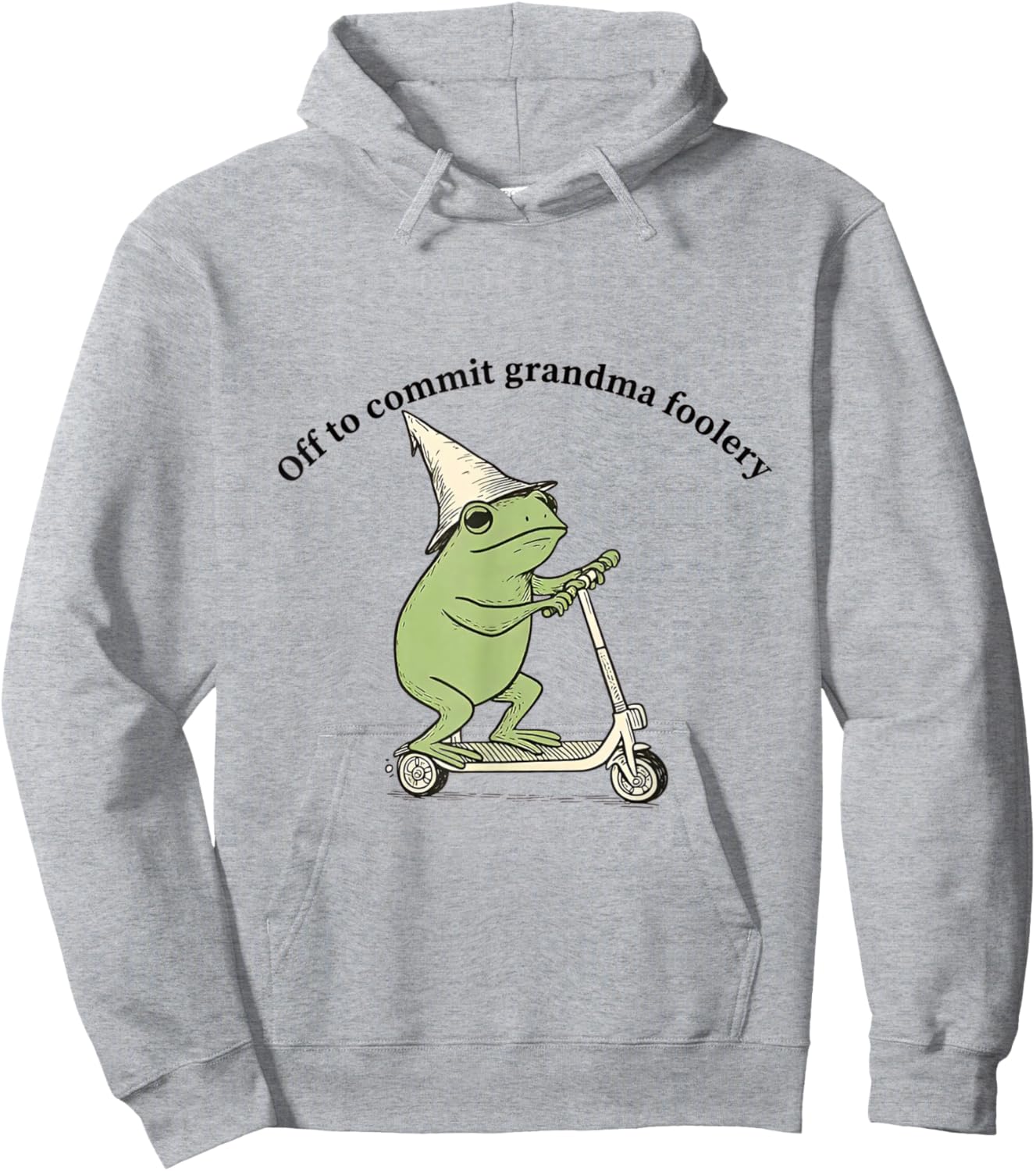 Off to Commit Grandma Foolery Funny Frog Meme Hoodie - Hoodie | Ash