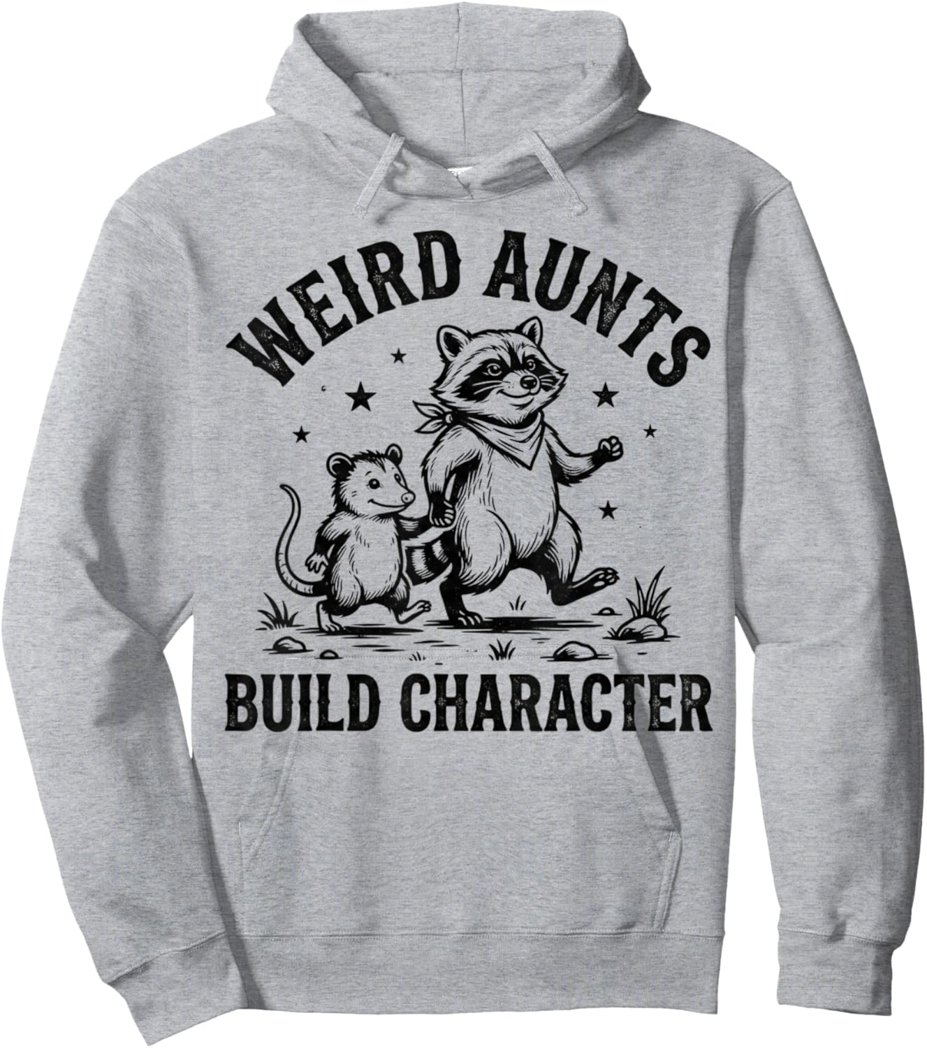 Weird Aunts Build Character Raccoon Hoodie - Hoodie | Ash