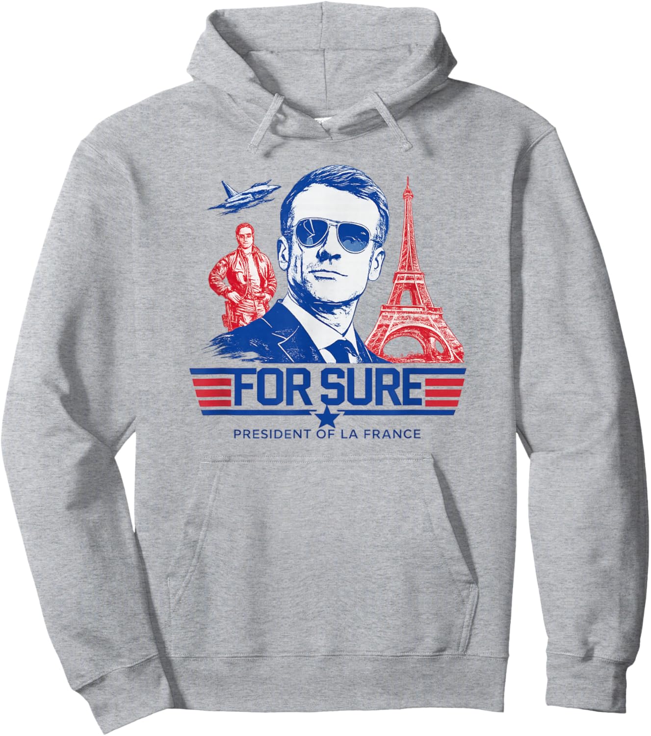 for Sure – President of France | Humour Hoodie - Hoodie | Ash
