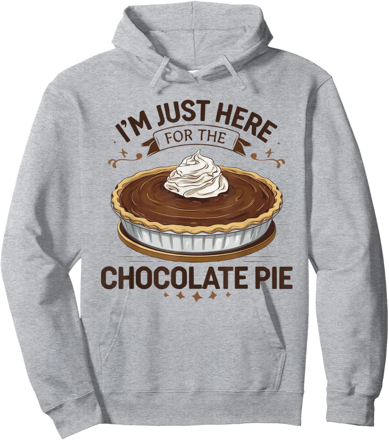 I'm Just Here For The Chocolate Pie Hoodie - Hoodie | Ash